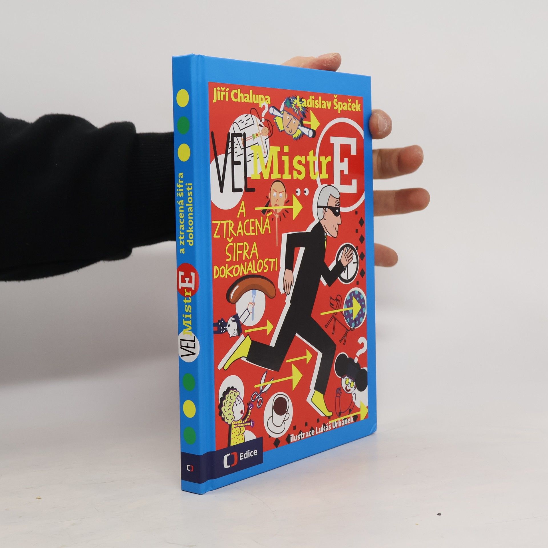 Ladislav Špaček (Vel)Mistr E a ztracená šifra dokonalosti