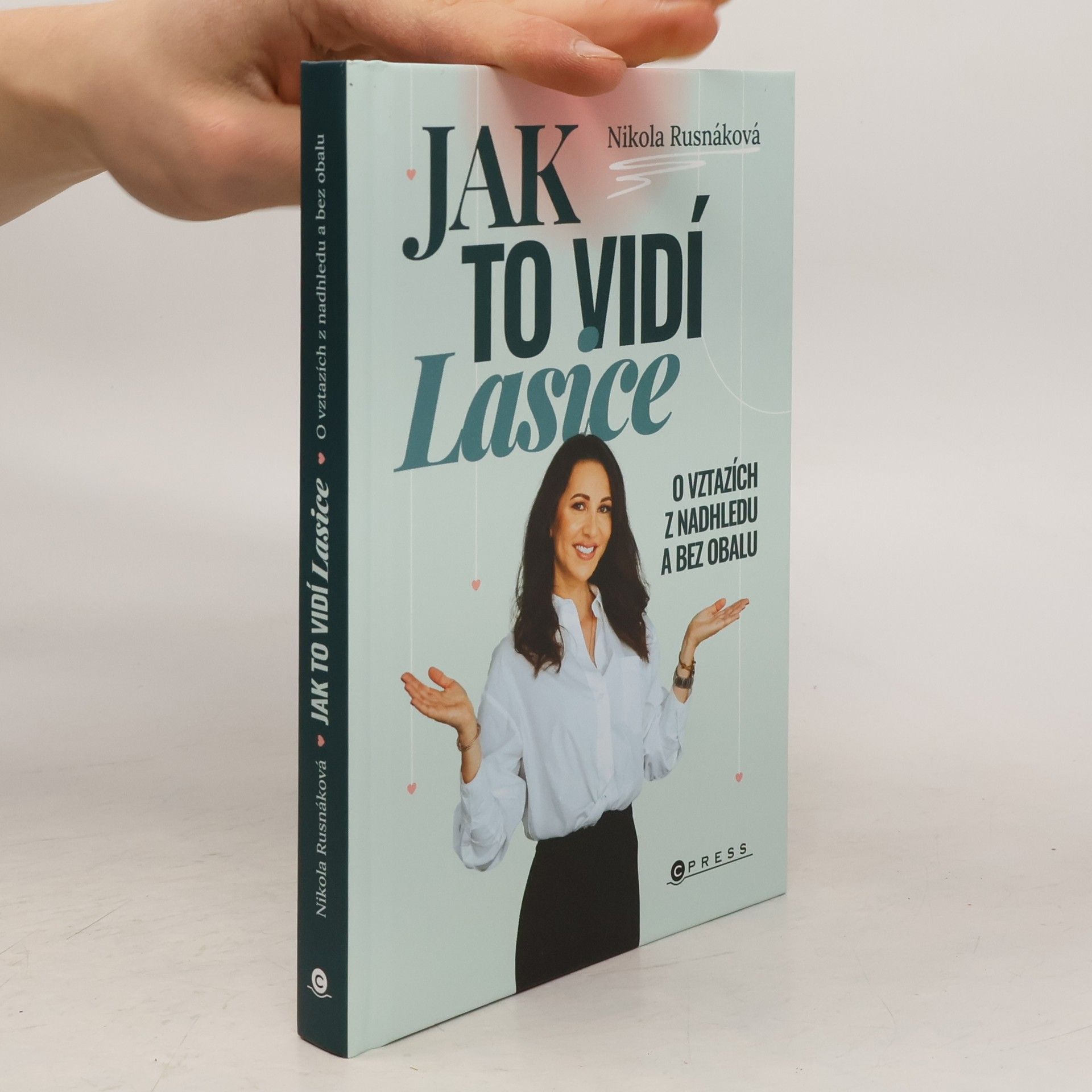 Nikola Rusnáková Jak to vidí Lasice: o vztazích z nadhledu a bez obalu