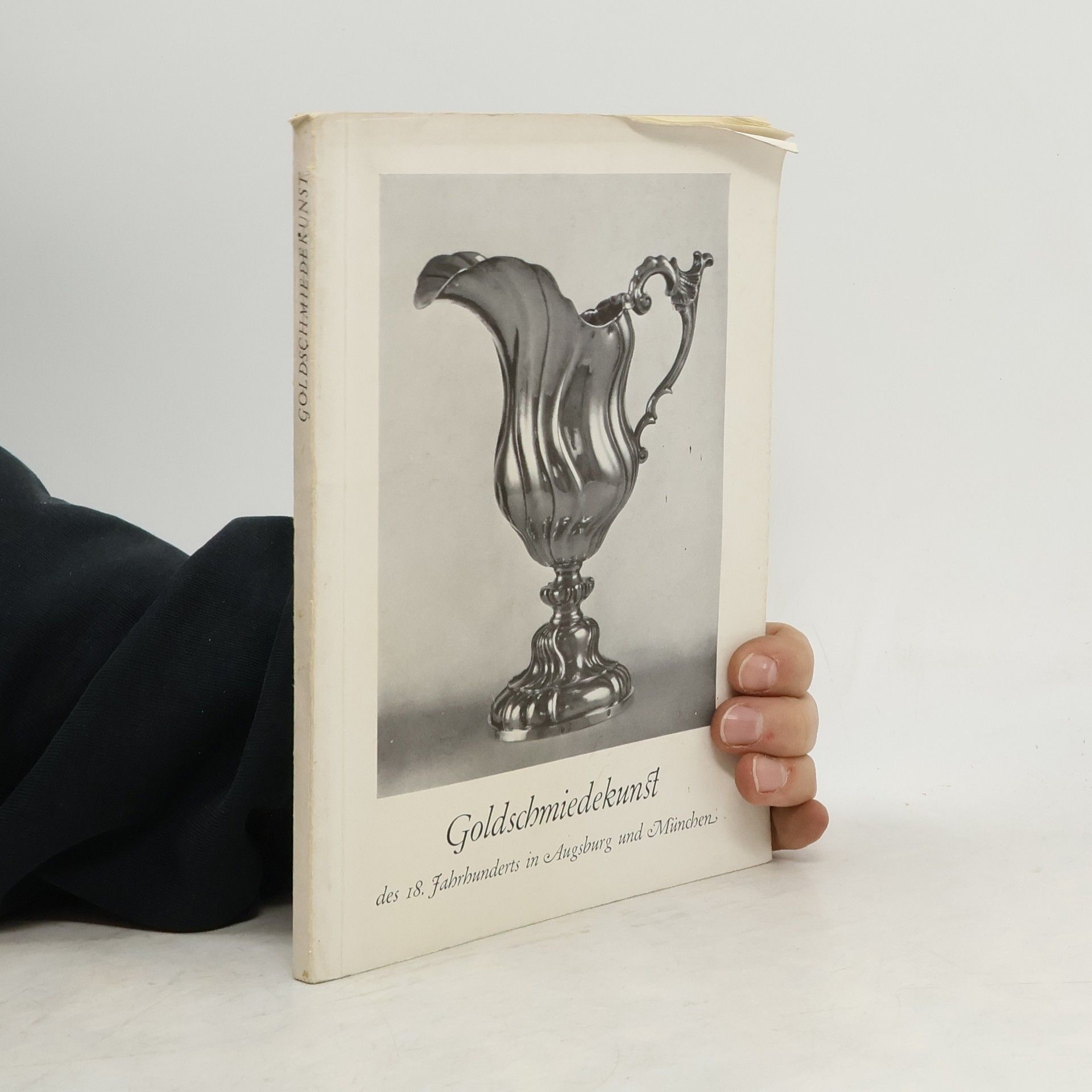 Autorenkollektiv Goldschmiedekunst des 18. Jahrhunderts in Augsburg und München