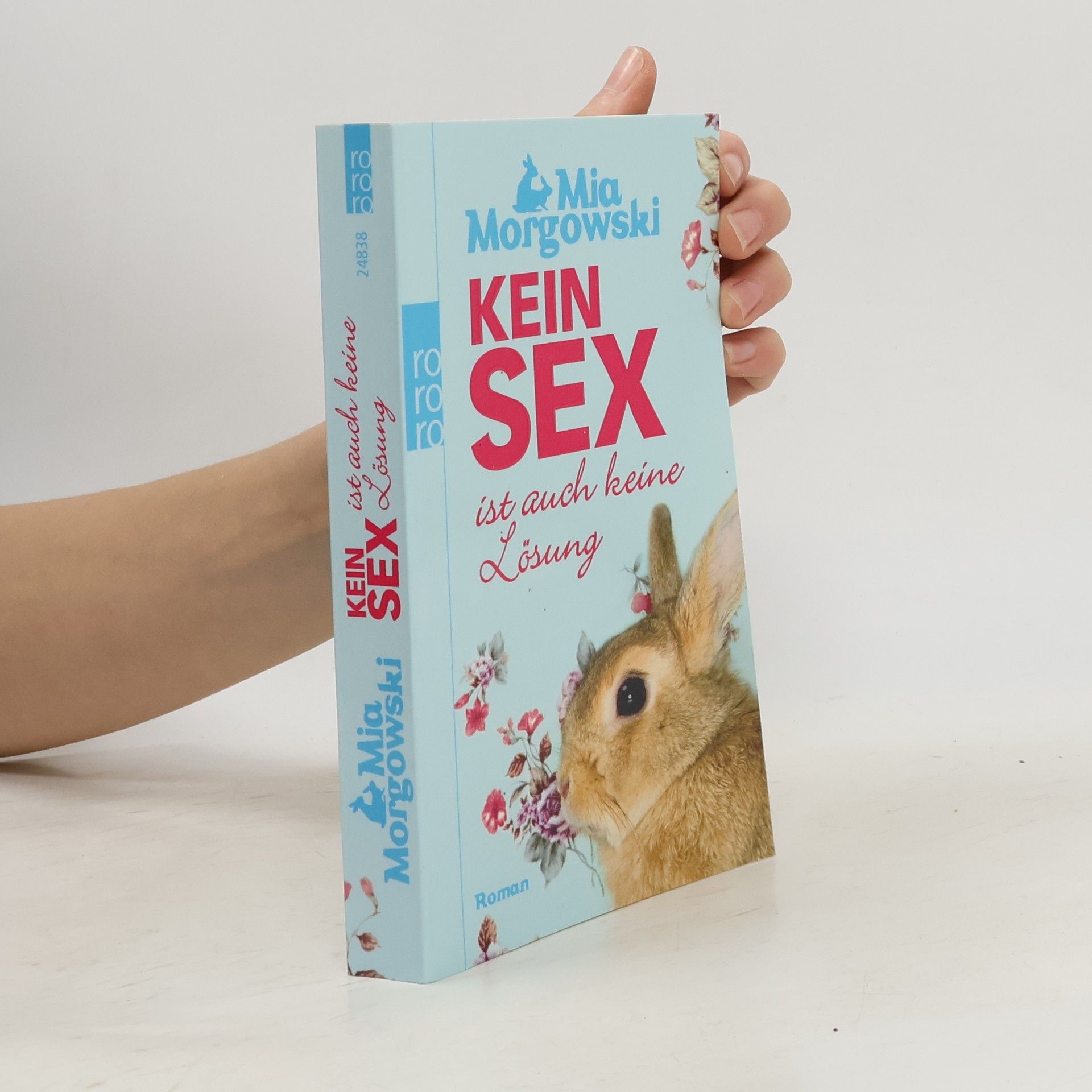 Mia Morgowski Kein Sex ist auch keine Lösung