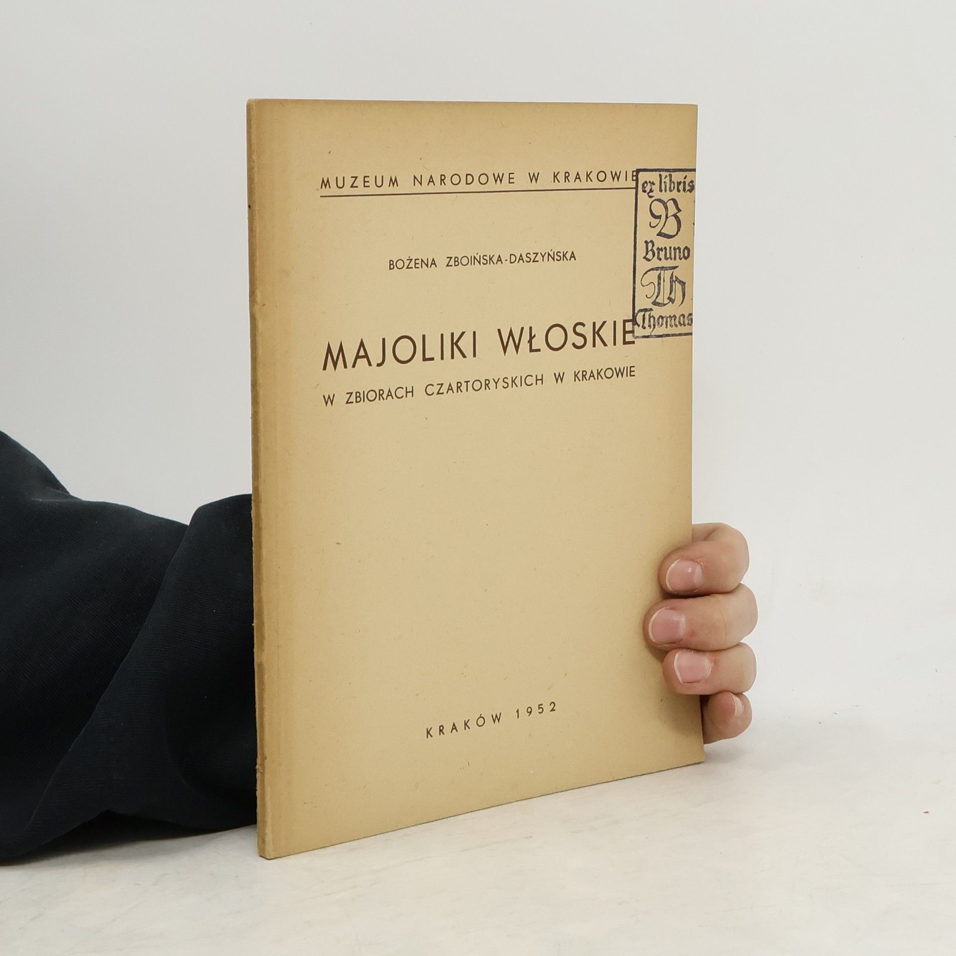 Bożena Zboińska-Daszyńska Majoliki Włoskie w zbiorach czartoryskich w Krakowie