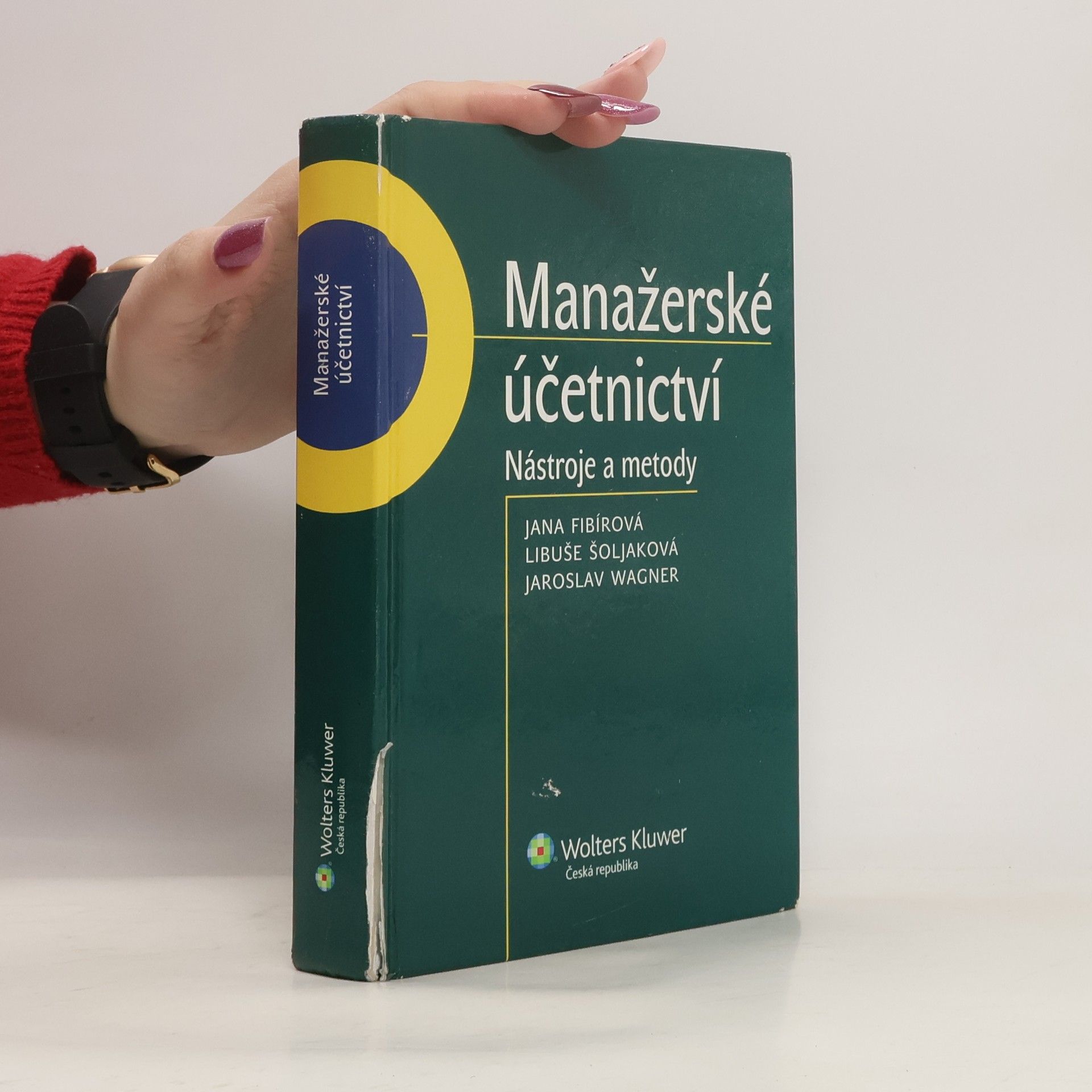 Jana Fibírová Manažerské účetnictví. Nástroje a metody