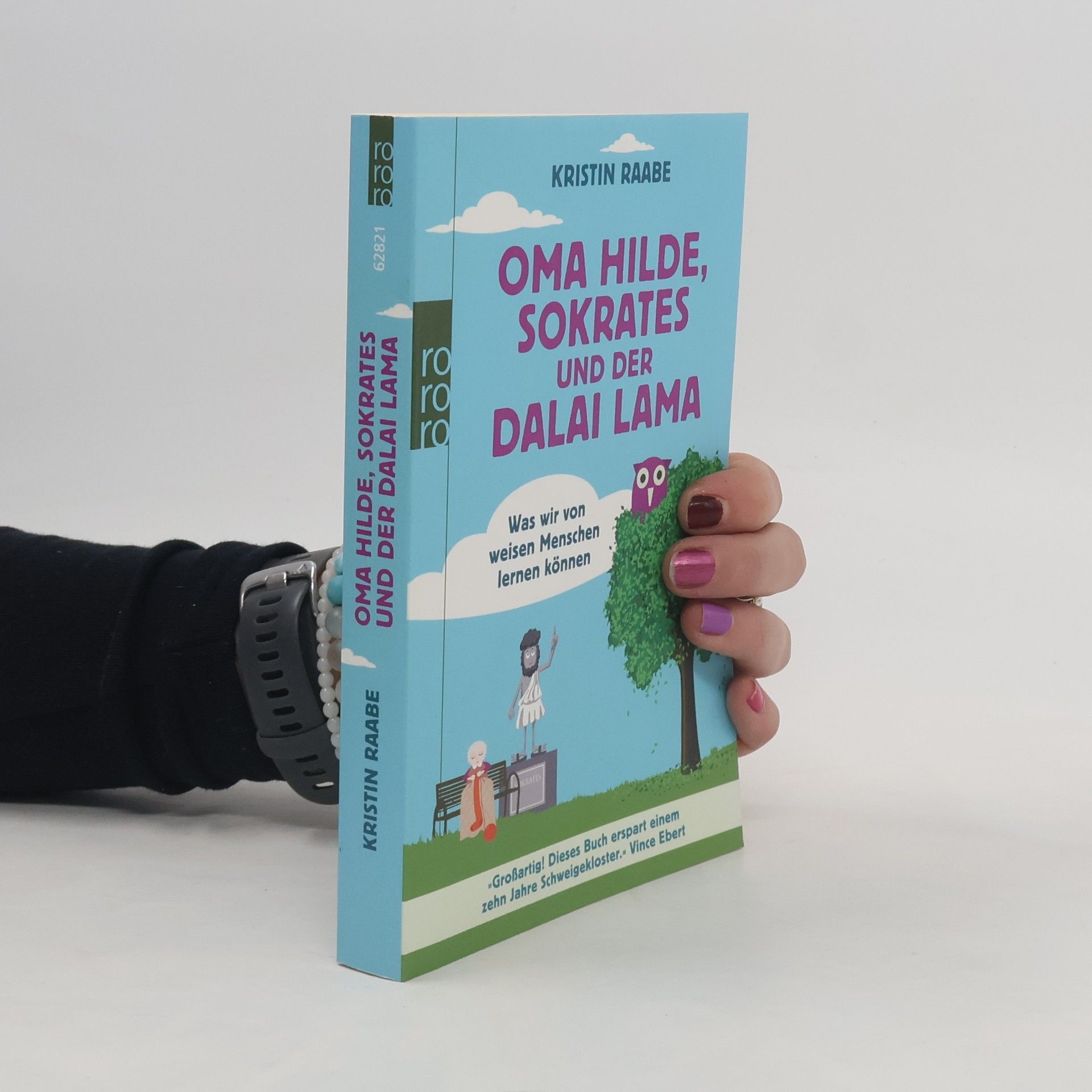 Kristin Raabe Oma Hilde, Sokrates und der Dalai Lama