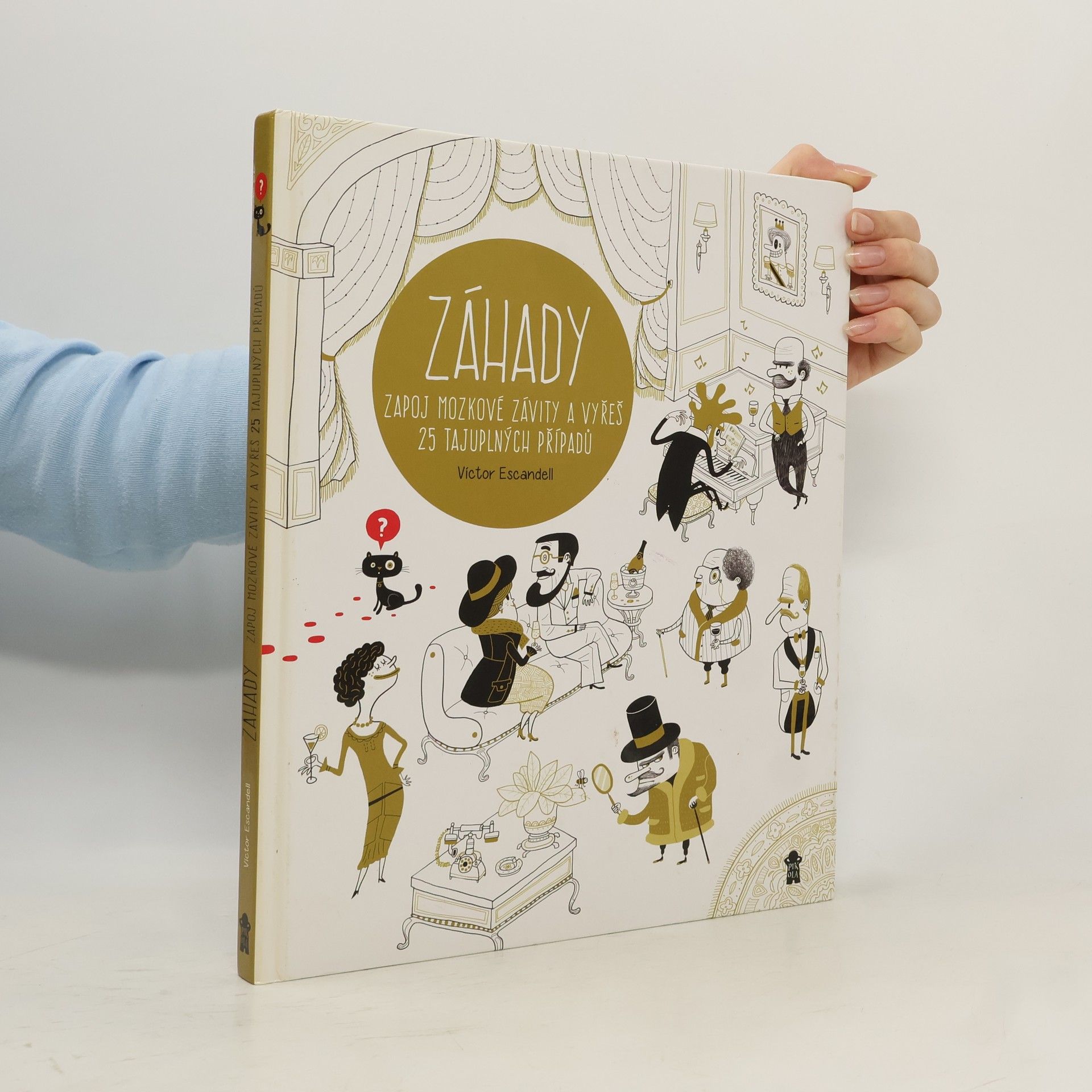 Víctor Escandell Záhady: Zapoj mozkové závity a vyřeš 25 tajuplných případů