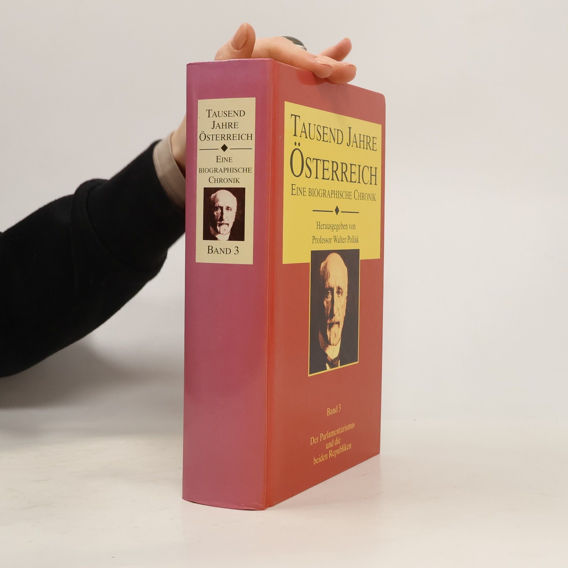 Various authors Tausend Jahre Österreich. Eine Biographische Chronik 3