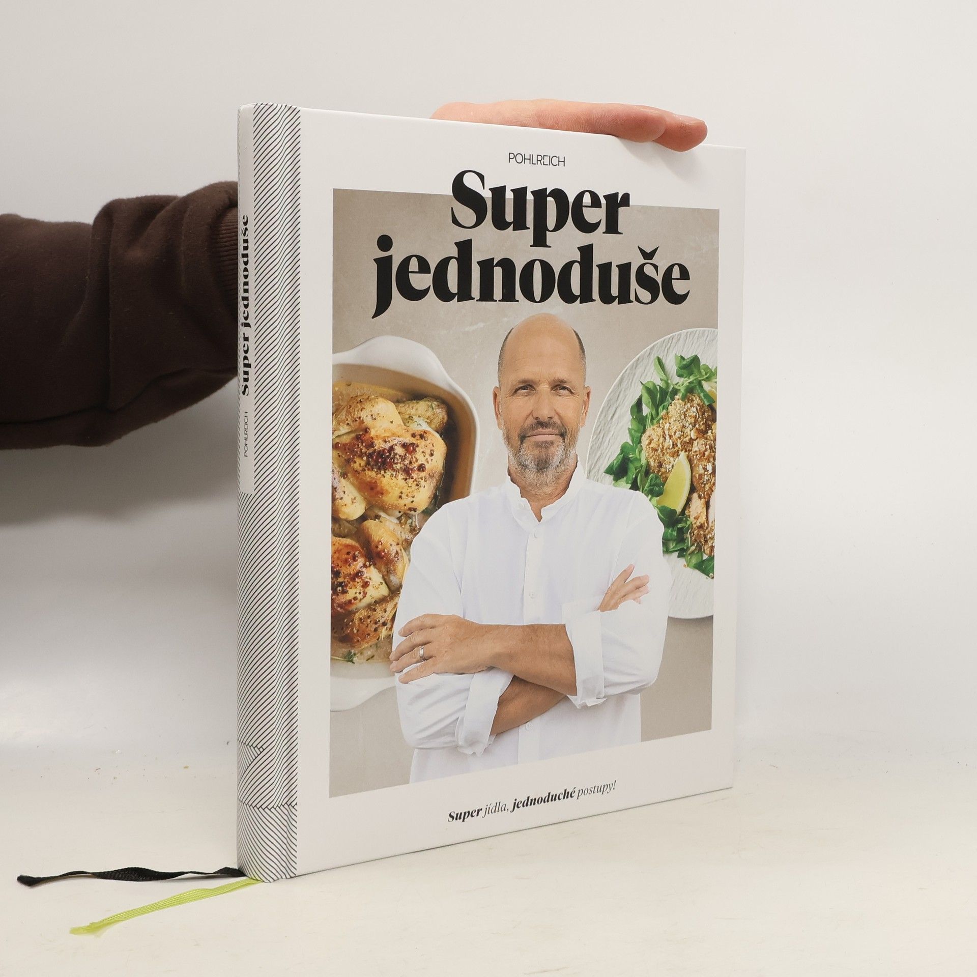 Super jednoduše : super jídla, jednoduché postupy!