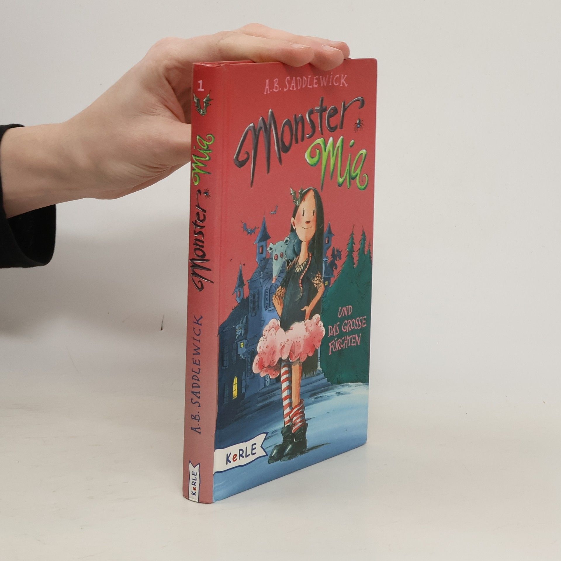 A. B. Saddlewick Monster Mia und das große Fürchten