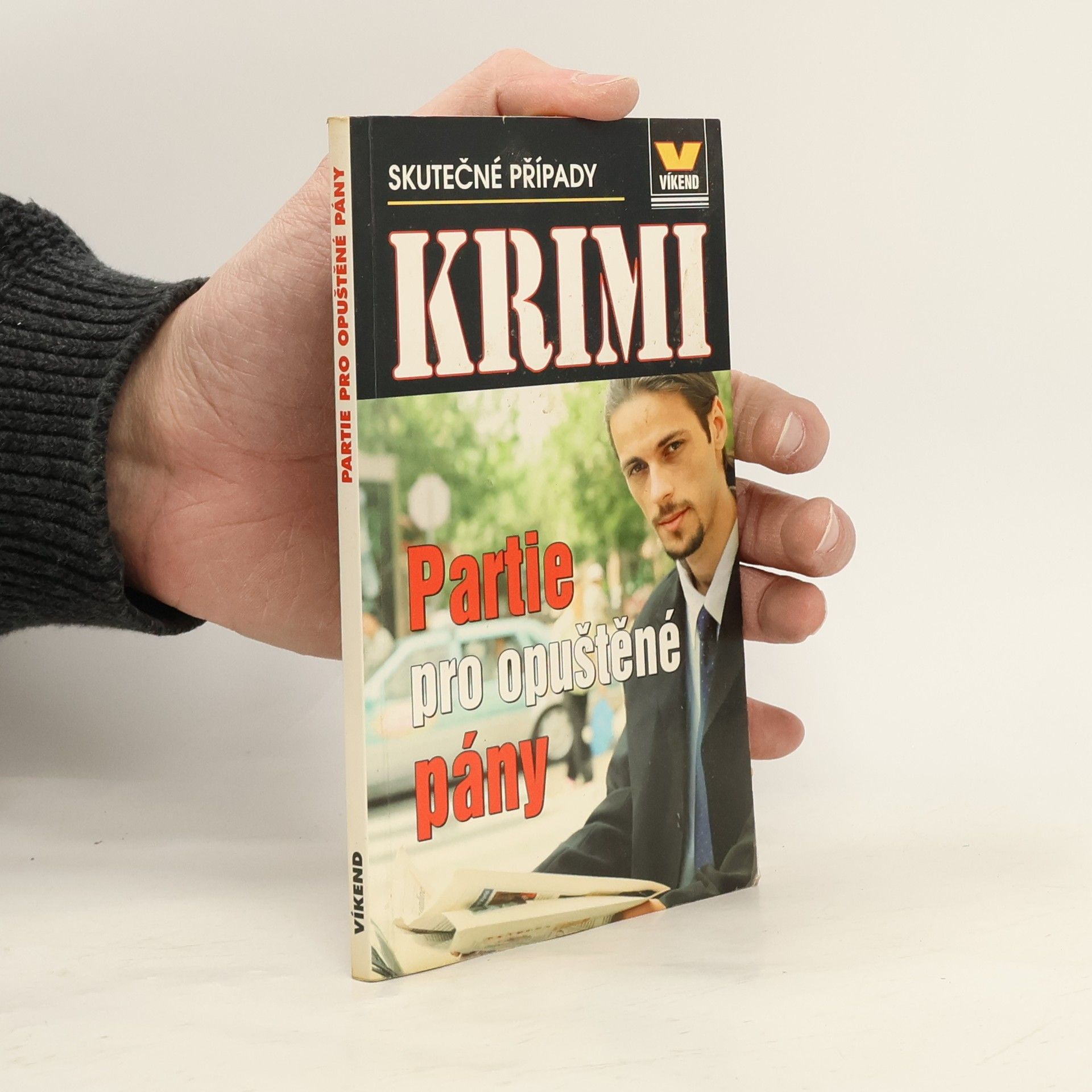 Kolektiv autorů Partie pro opuštěné pány - skutečné kriminální případy