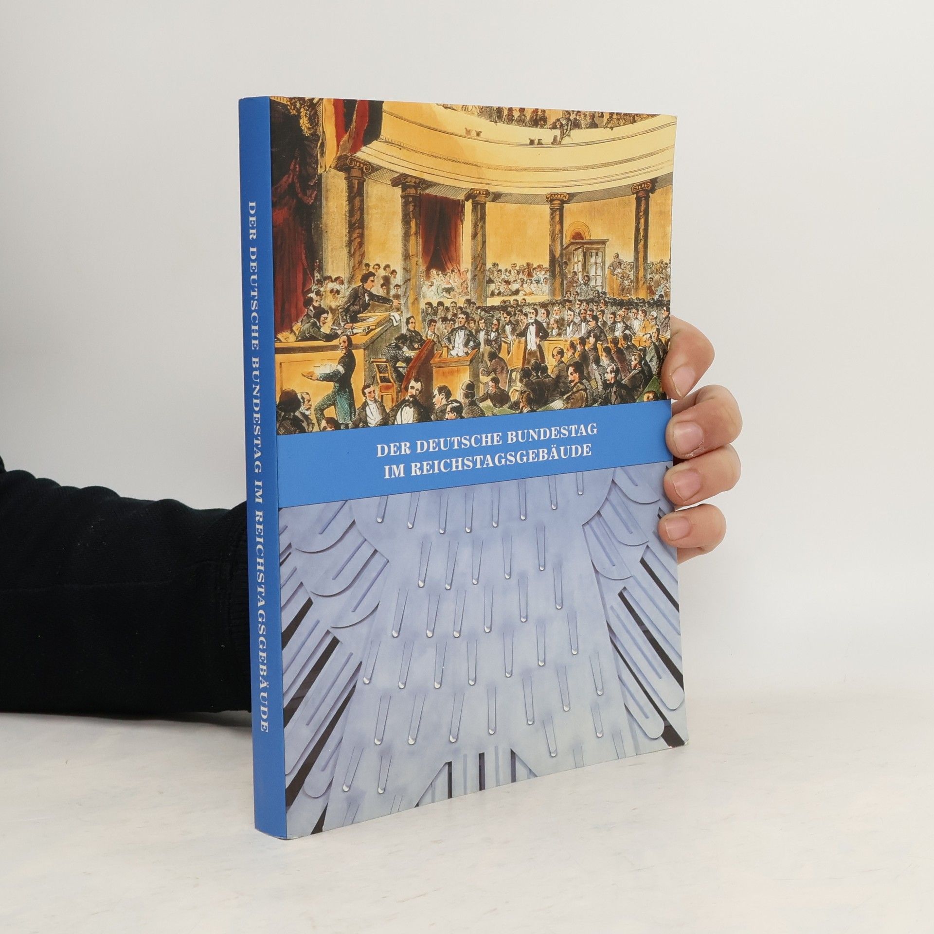 Autorenkollektiv Der Deutsche Bundestag im Reichstagsgebäude