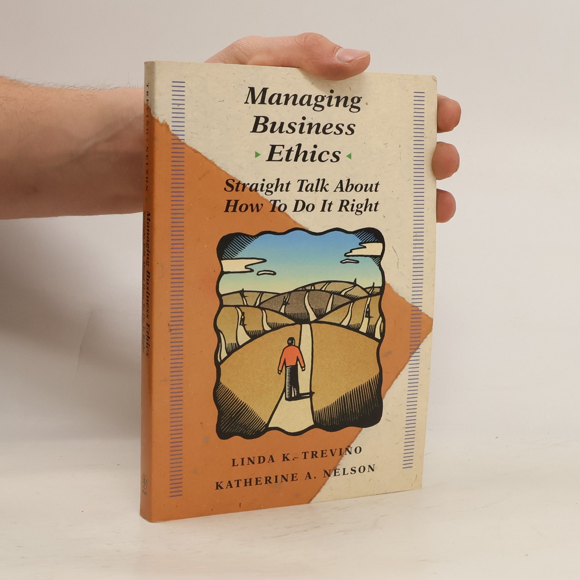 Linda Klebe Treviño Managing business ethics : straight talk about how to do it right