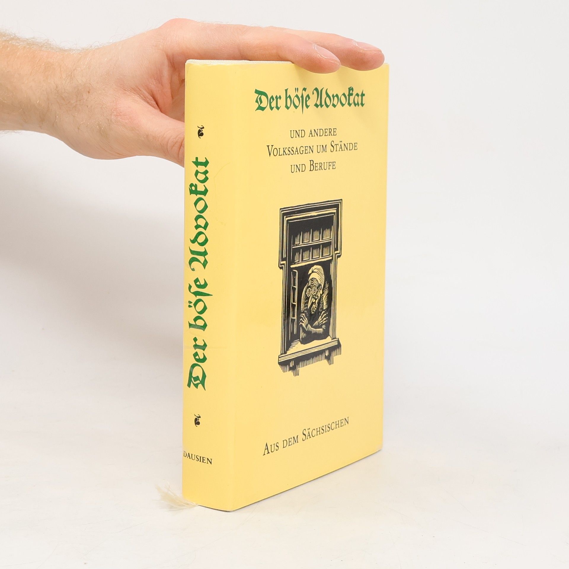 Der böse Advokat und andere Volkssagen um Stände und Berufe aus dem Sächsischen