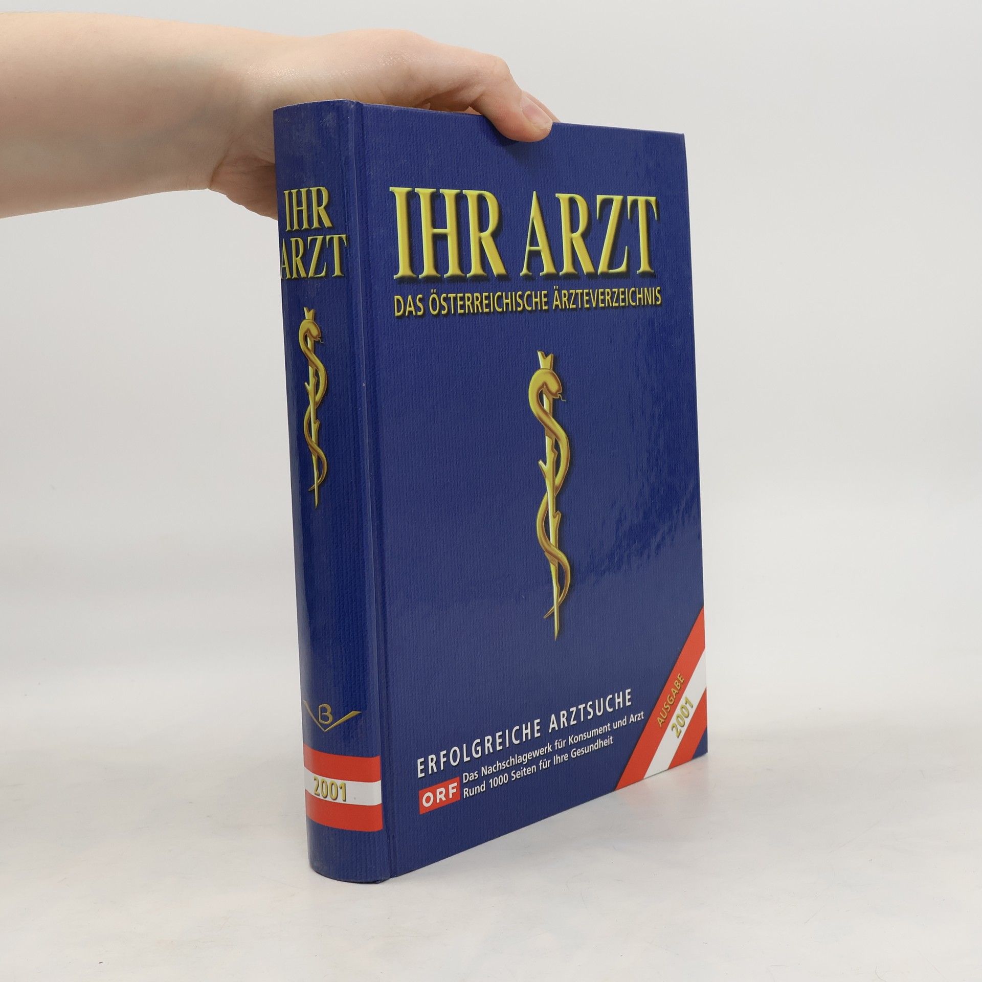 Kolektiv autorů Ihr Arzt: Das Österreichische Ärzteverzeichnis