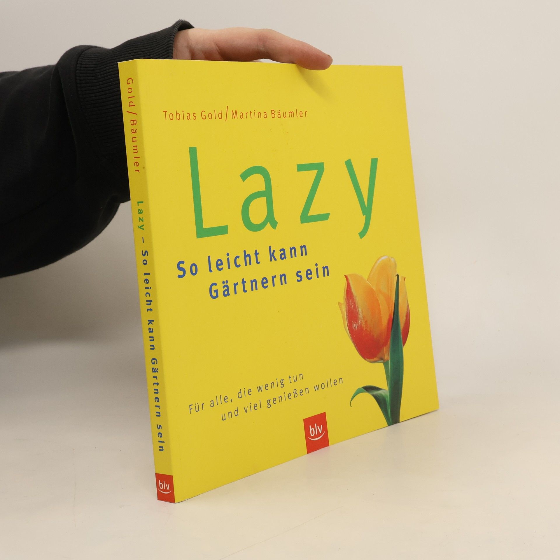 Martina Bäumler Lazy. So leicht kann Gärtnern sein