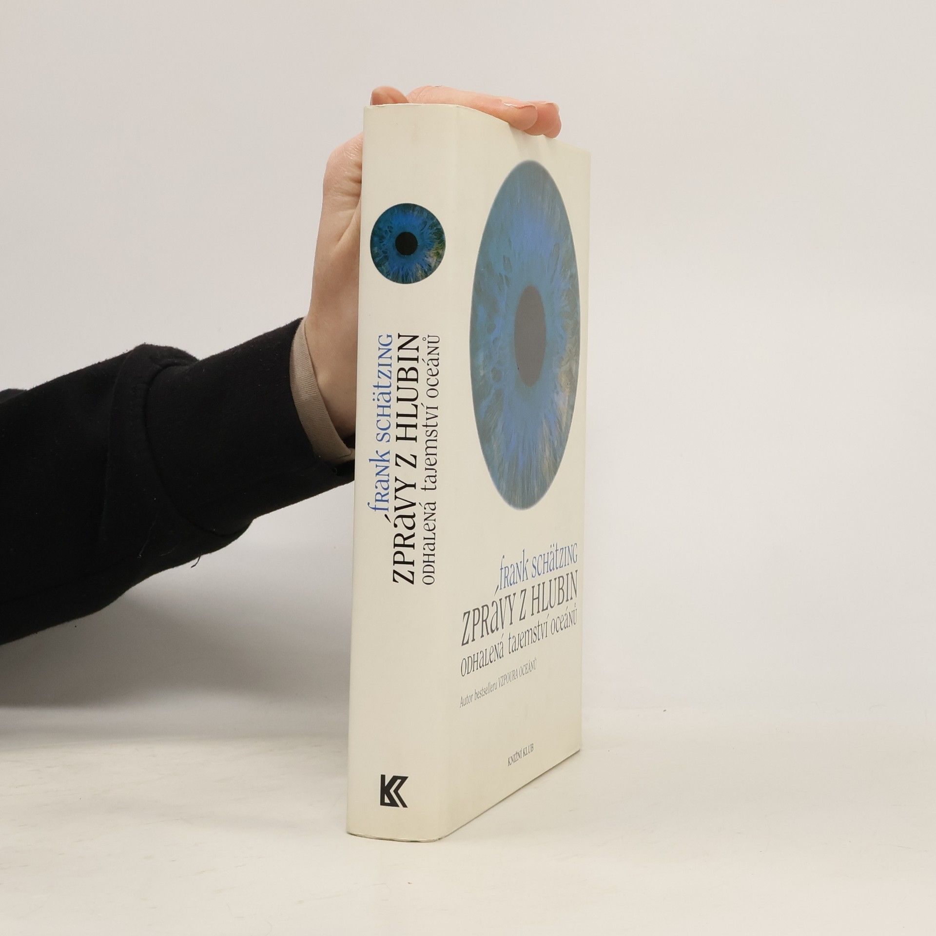 Frank Schätzing Zprávy z hlubin. Odhalená tajemství oceánů