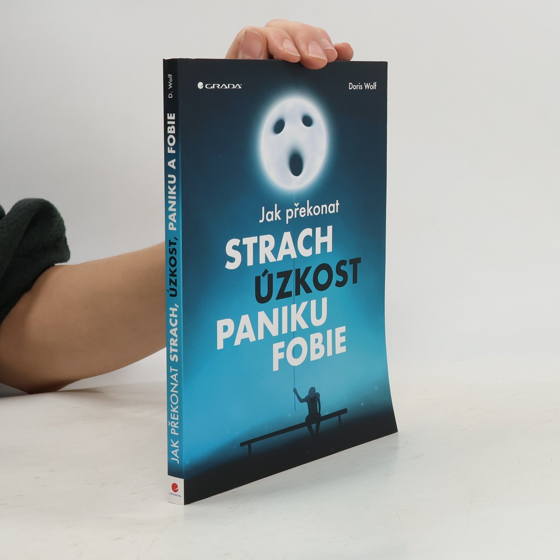 Jak překonat strach, úzkost, paniku, fobie