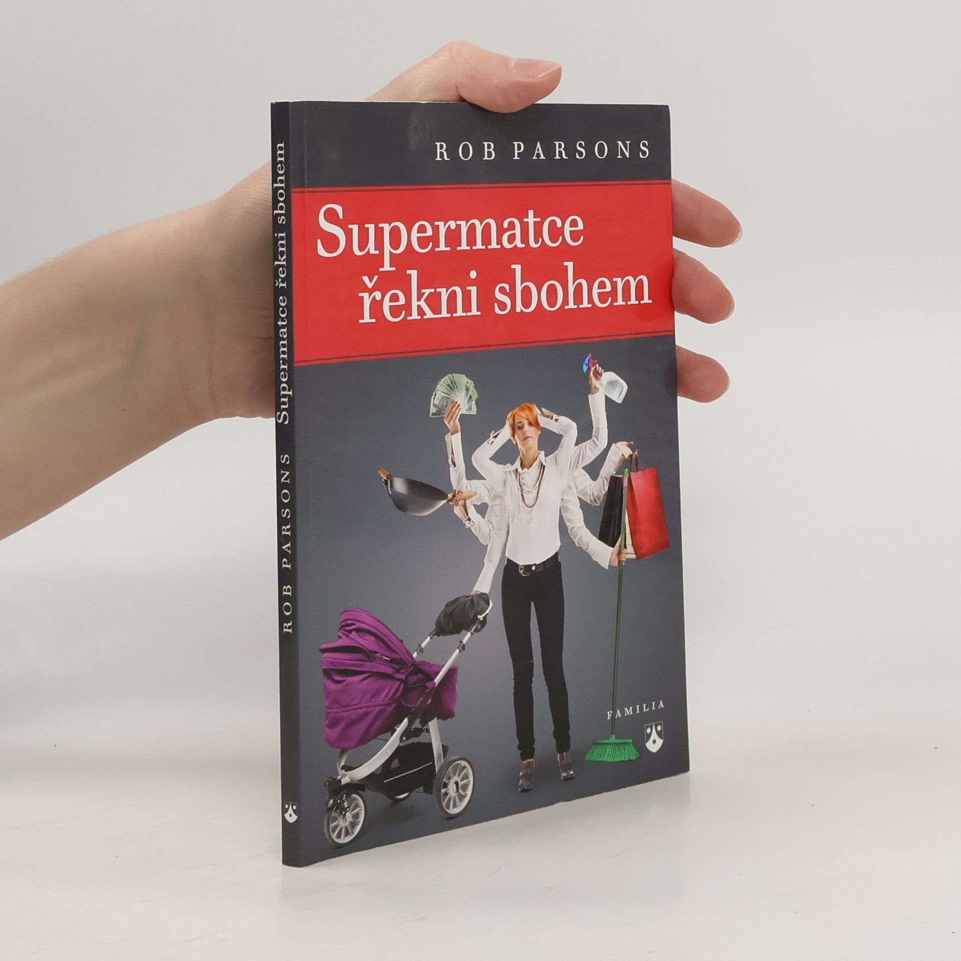 Rob Parsons Supermatce řekni sbohem