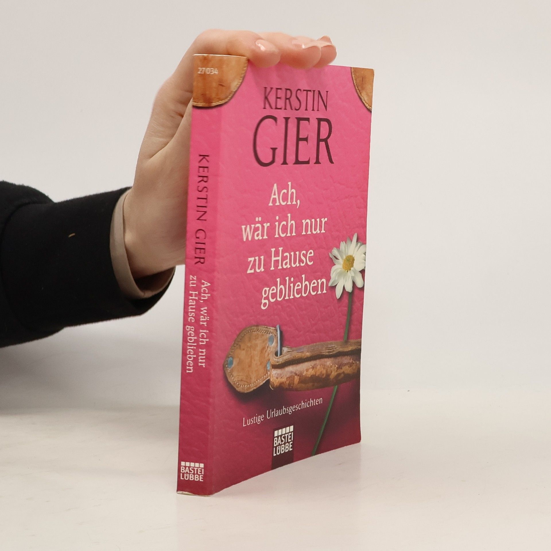 Kerstin Gier Ach, wär ich nur zu Hause geblieben