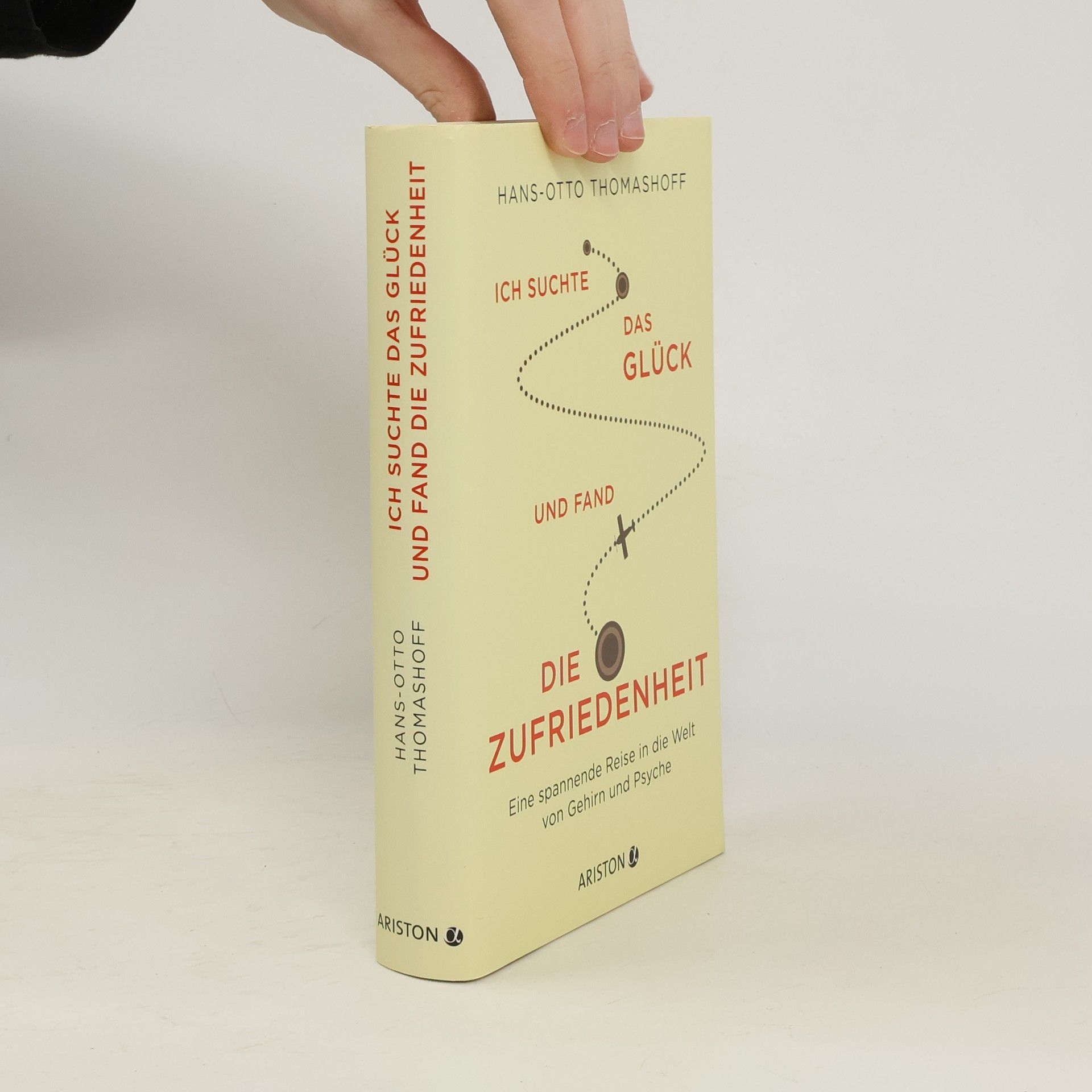 Hans-Otto Thomashoff Ich suchte das Glück und fand die Zufriedenheit