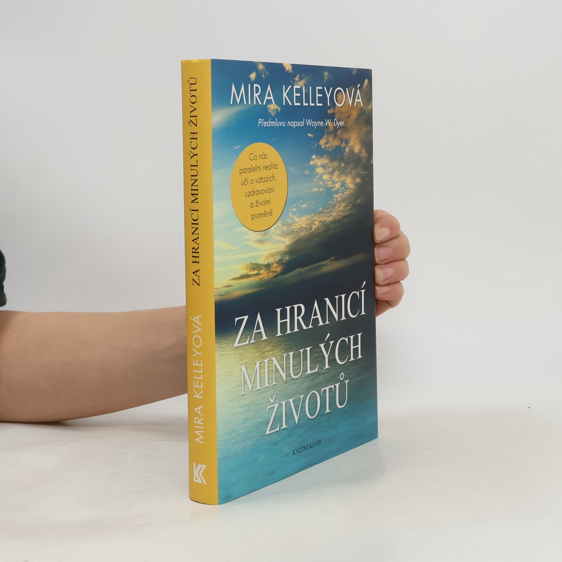 Mira Kelley Za hranicí minulých životů