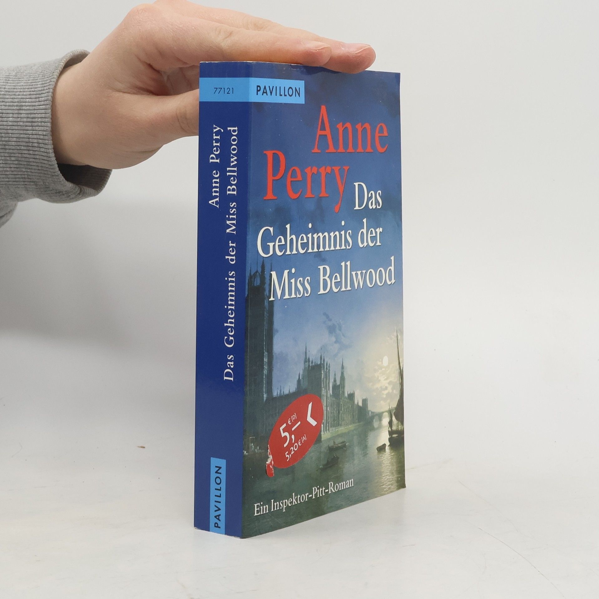 Anne Perry Das Geheimnis der Miss Bellwood. Ein Inspektor-Pitt-Roman