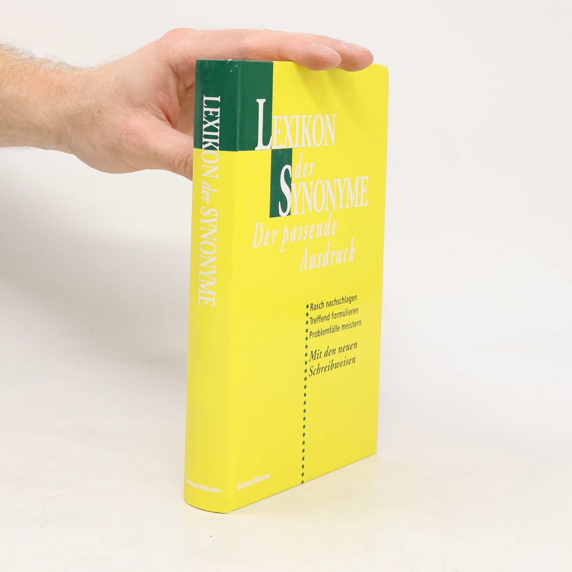 Autorenkollektiv Lexikon der Synonyme. Der passende Ausdruck