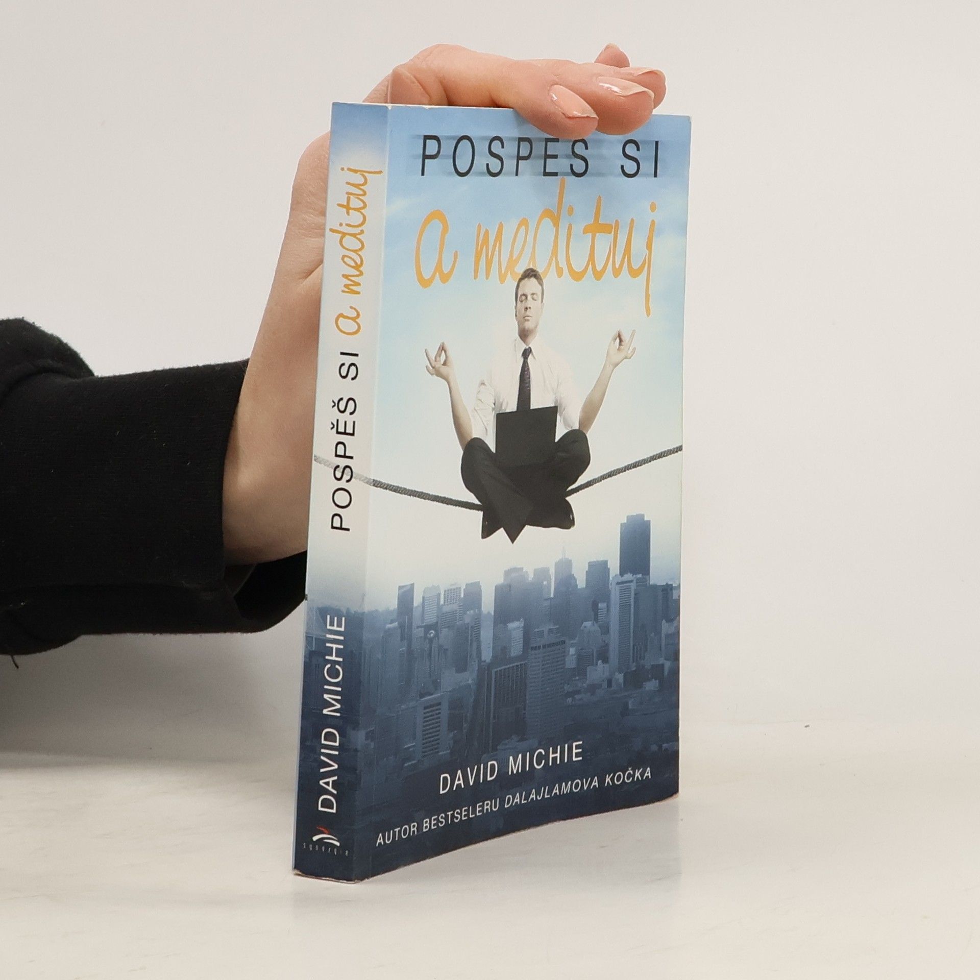 David Michie Pospěš si a medituj
