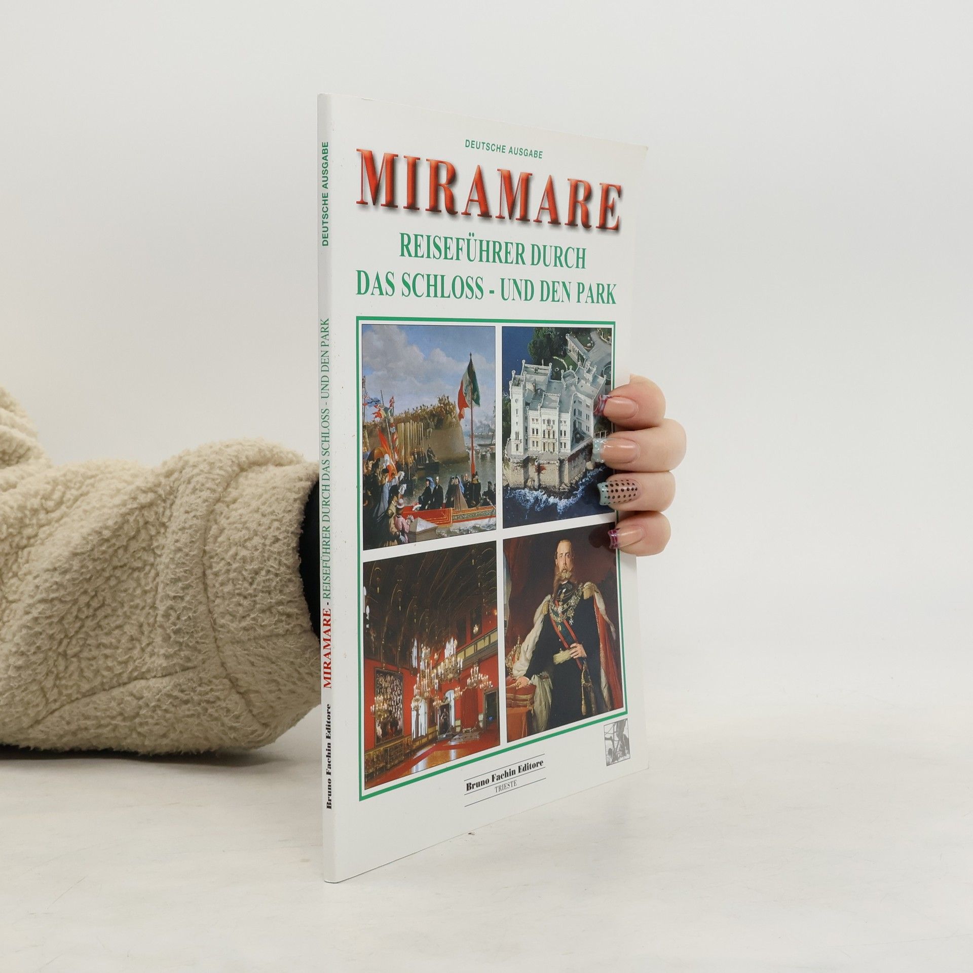 Auteurscollectief Miramare. Reiseführer durch das Schloss - und den Park