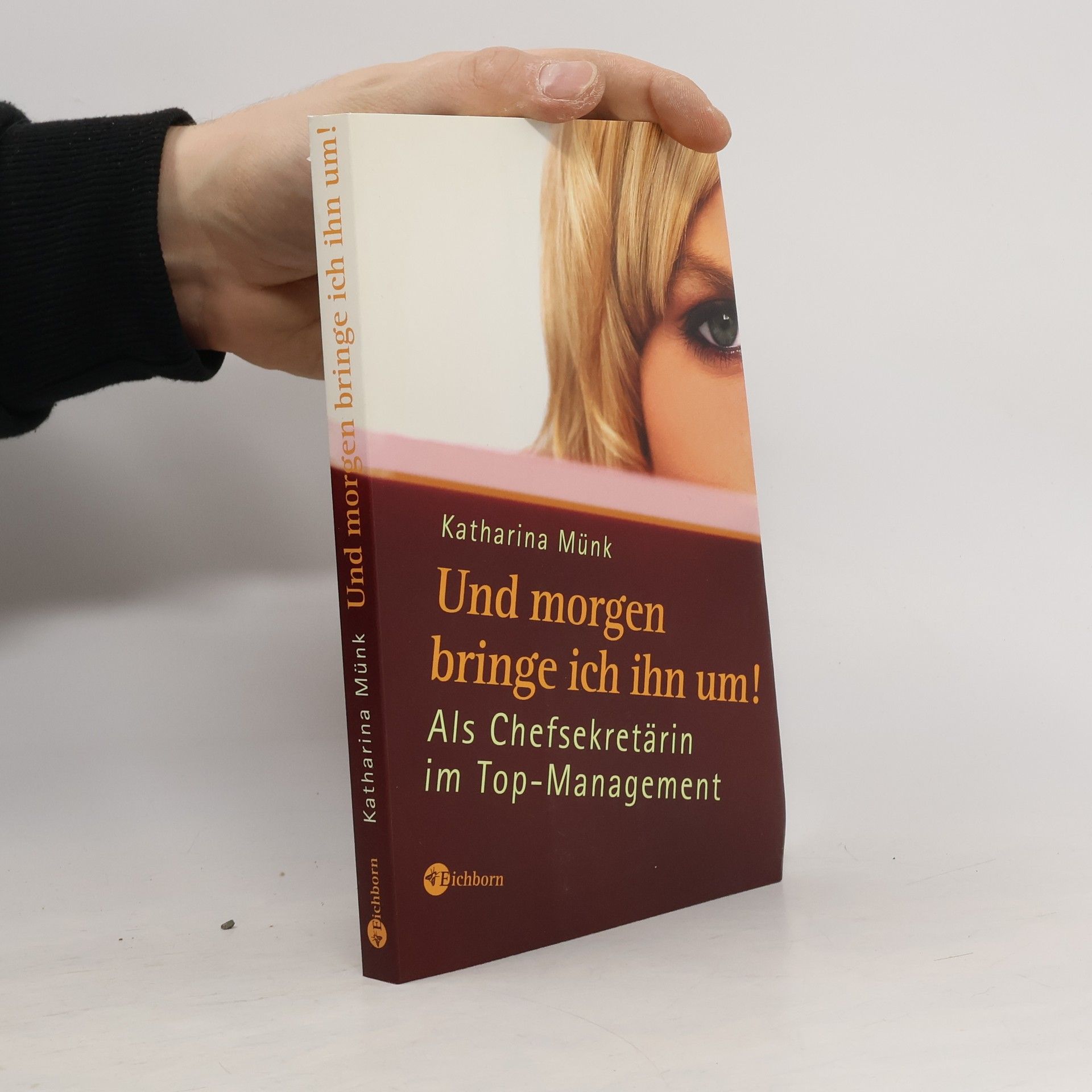 Katharina Münk Und morgen bringe ich ihn um!