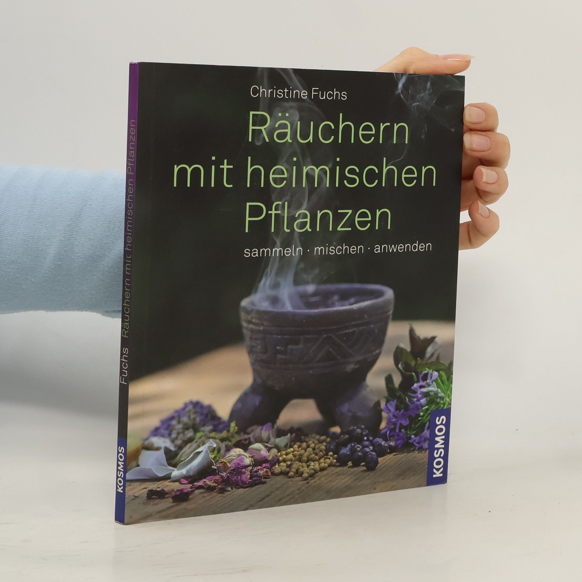 Marie-Christine Fuchs Räuchern mit heimischen Pflanzen