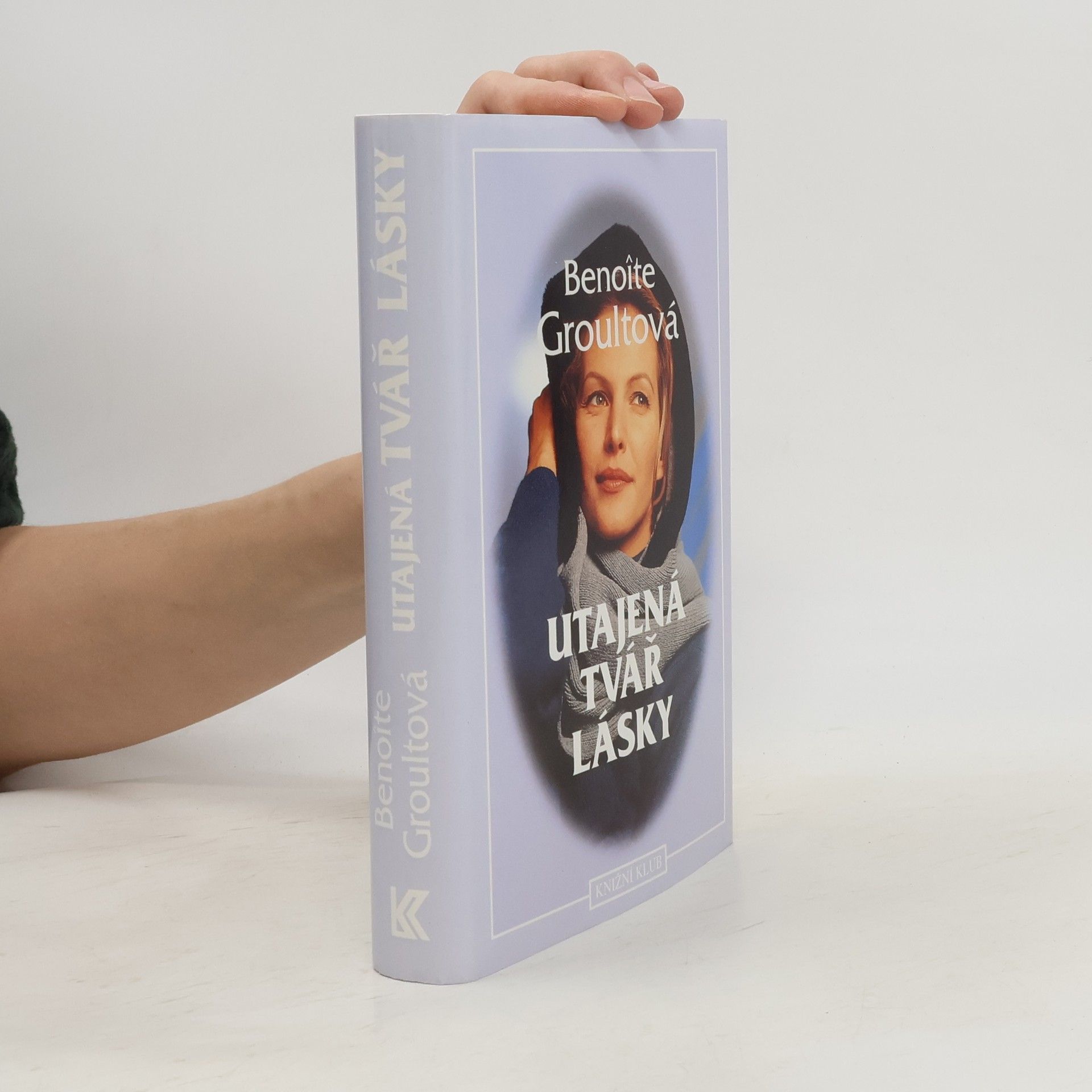Benoîte Groult Utajená tvář lásky