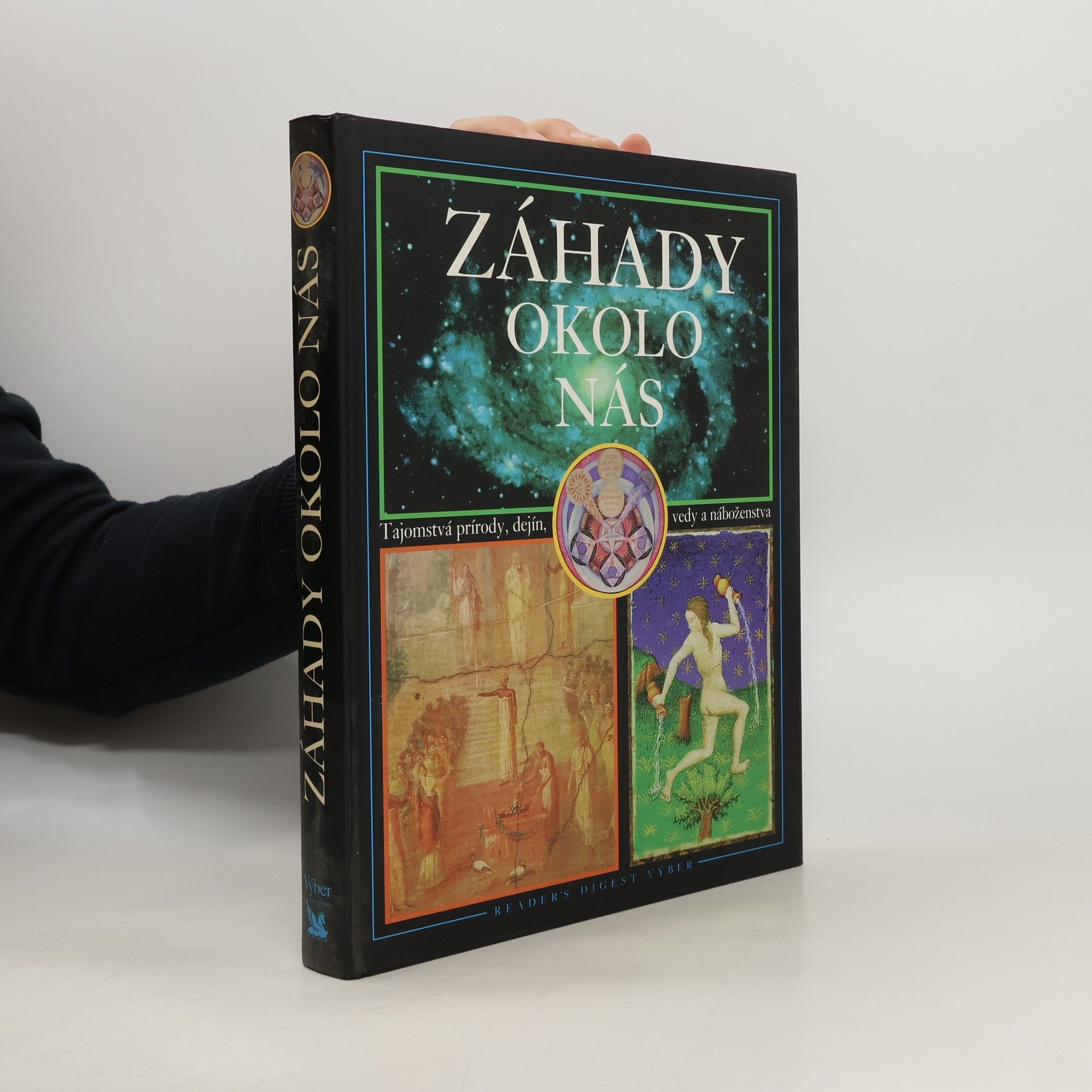 Kolektiv autorů Záhady okolo nás - Tajomstvá prírody, dejín, vedy a náboženstva