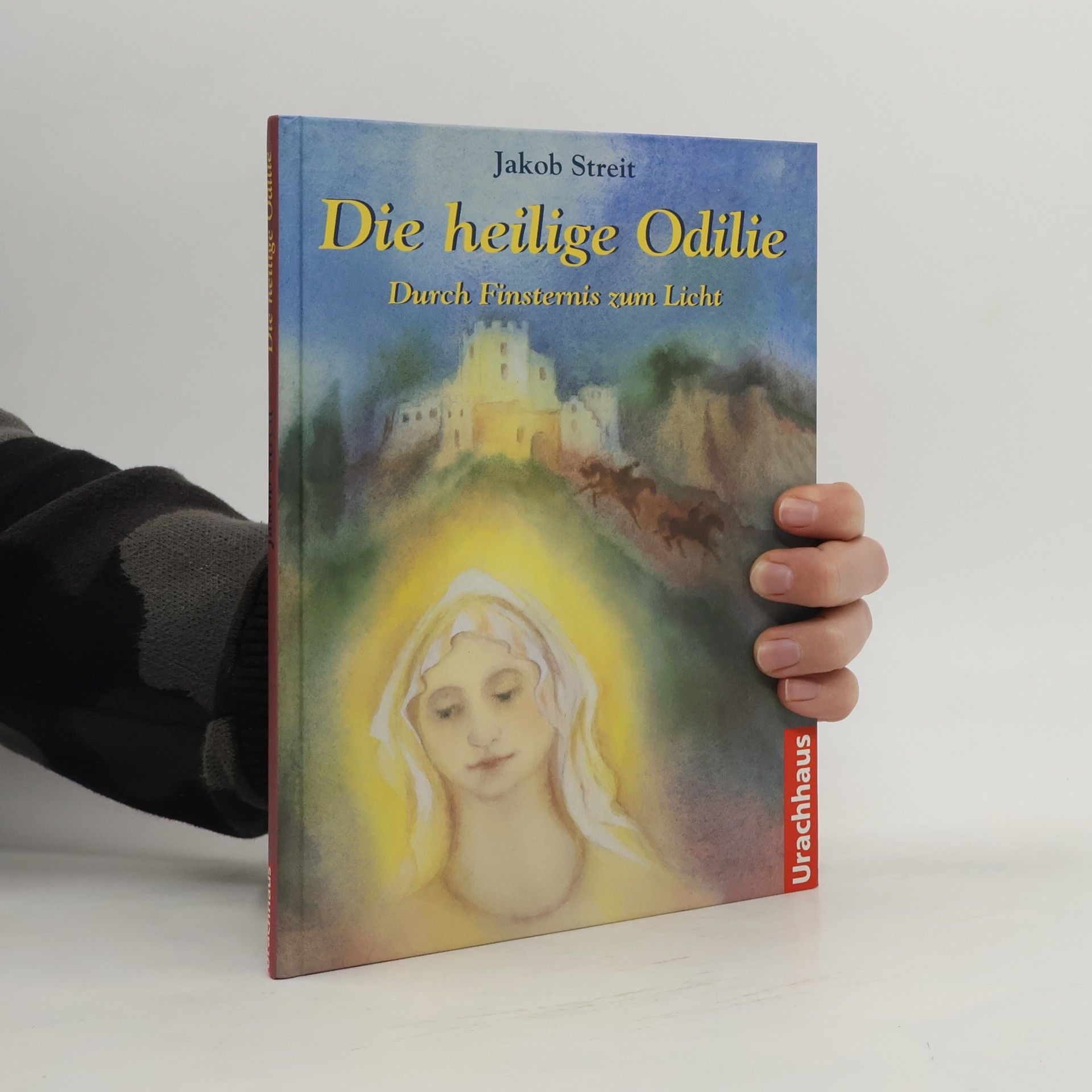 Jakob Streit Die heilige Odilie