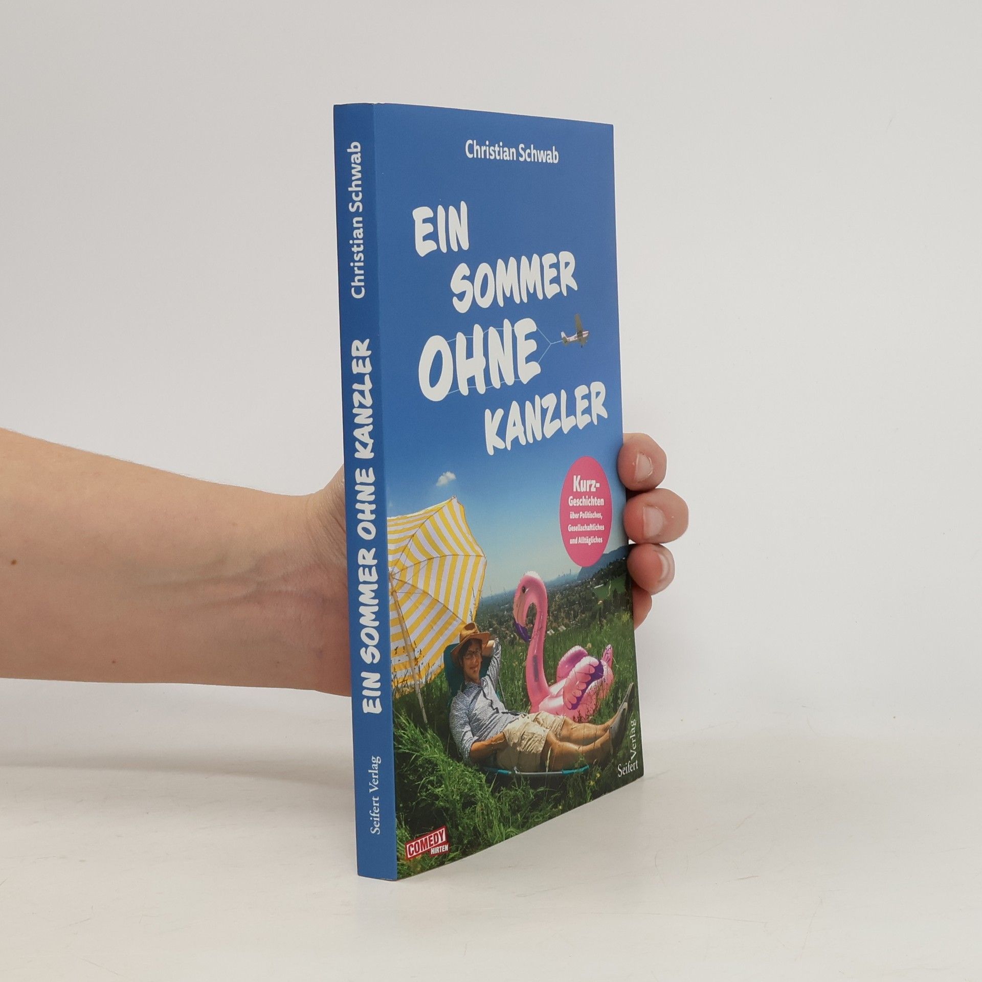 Christian Schwab Ein Sommer ohne Kanzler