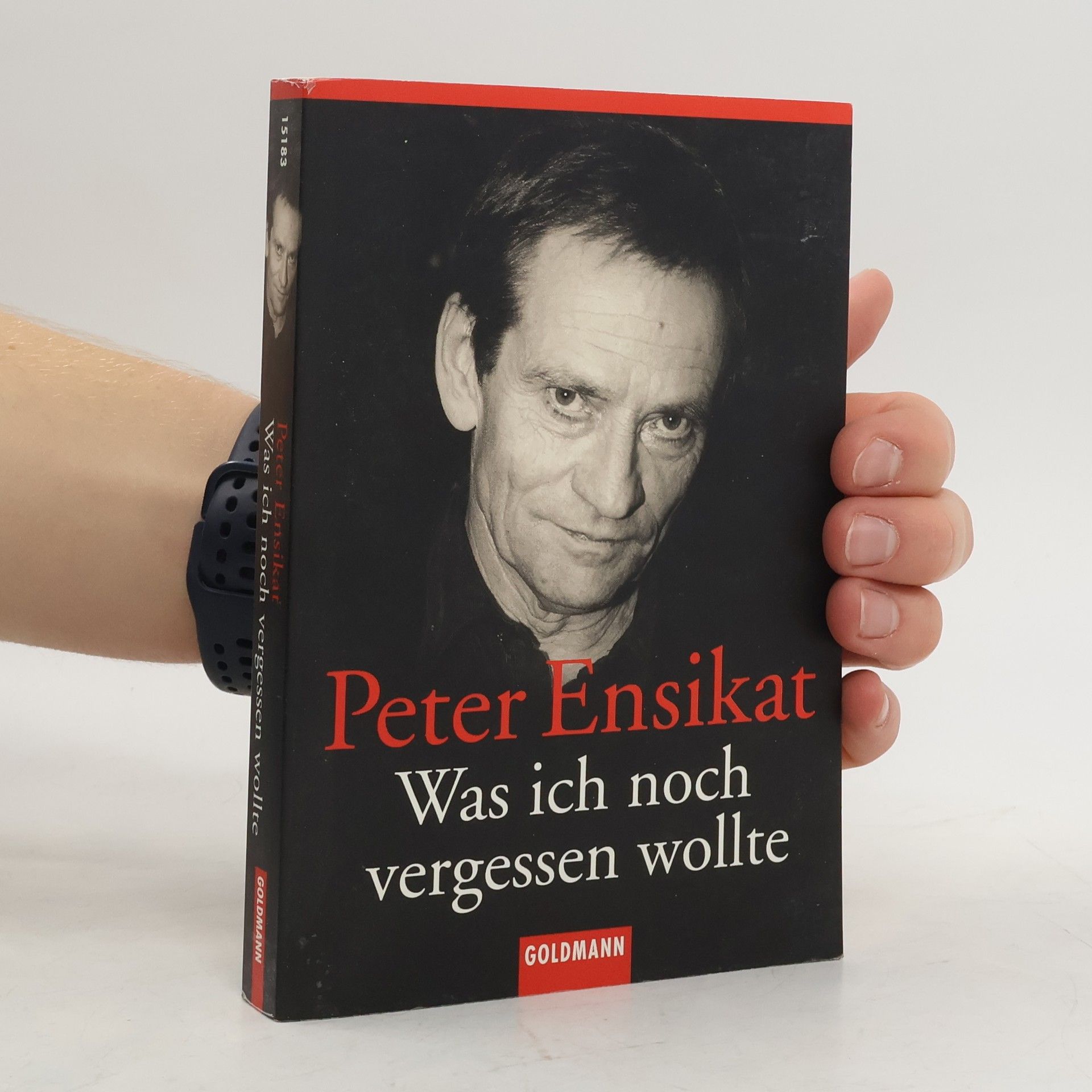 Peter Ensikat Was ich noch vergessen wollte