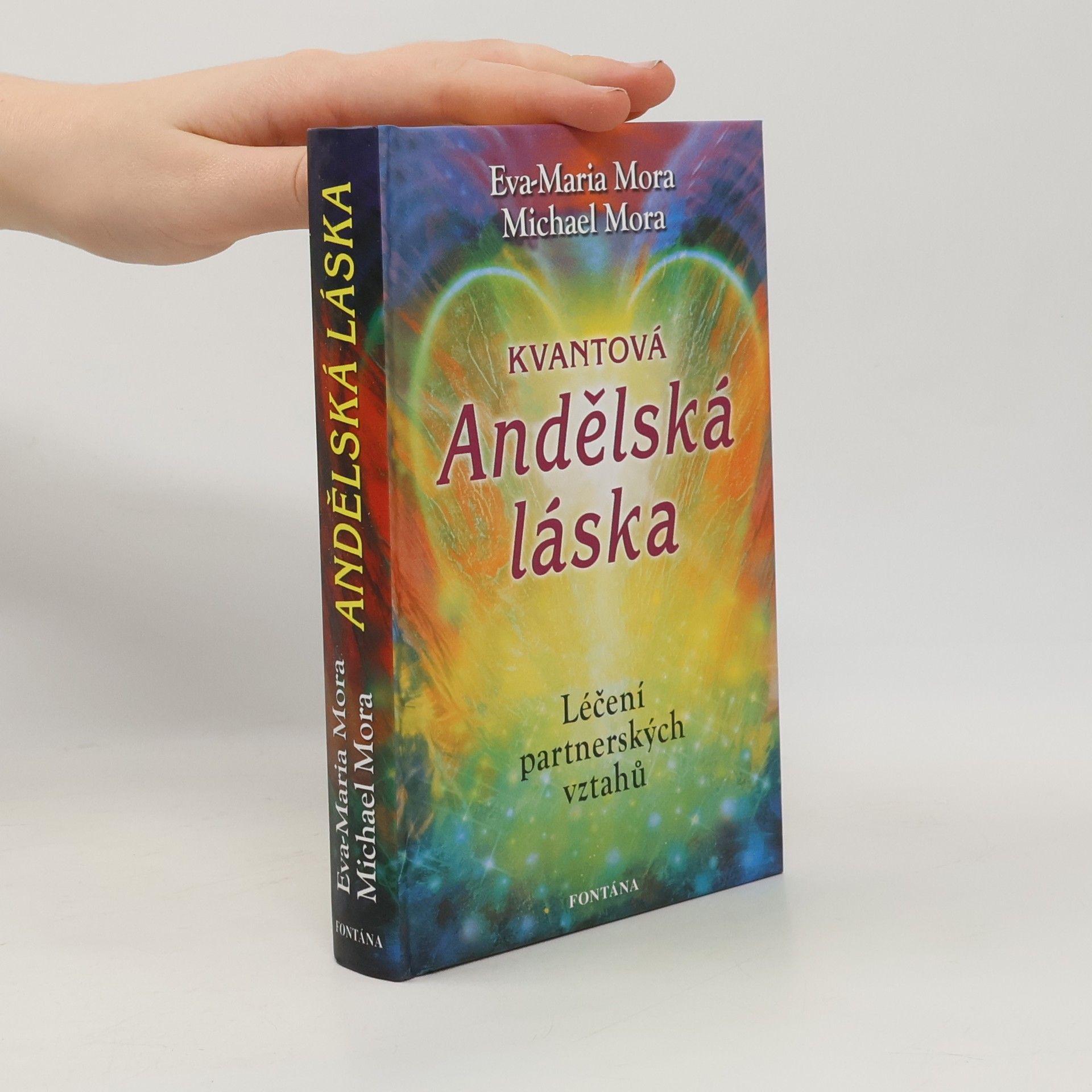 Eva-Maria Mora Kvantová andělská láska - Léčení partnerských vztahů