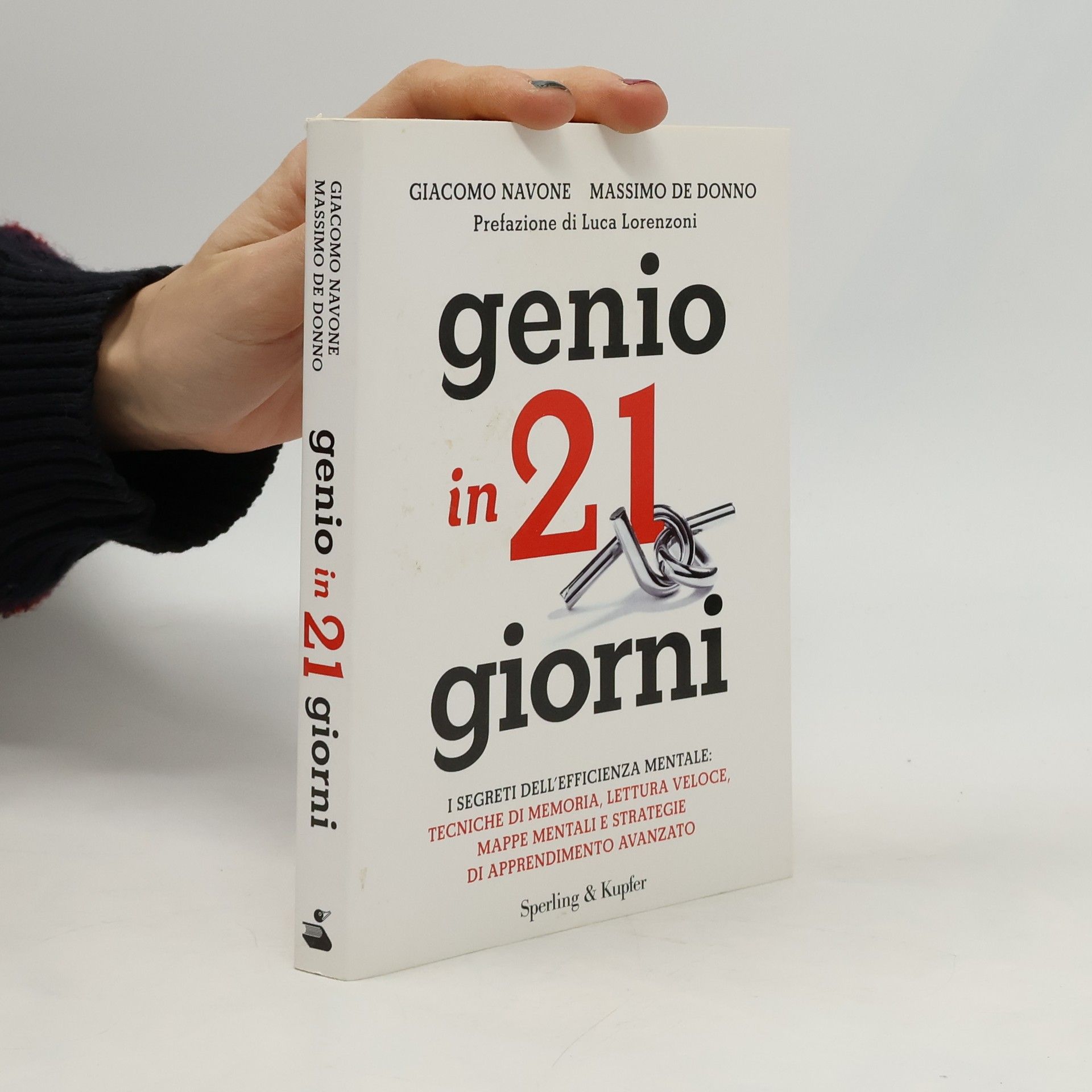 Giacomo Navone Genio in 21 giorni. I segreti dell'efficienza mentale