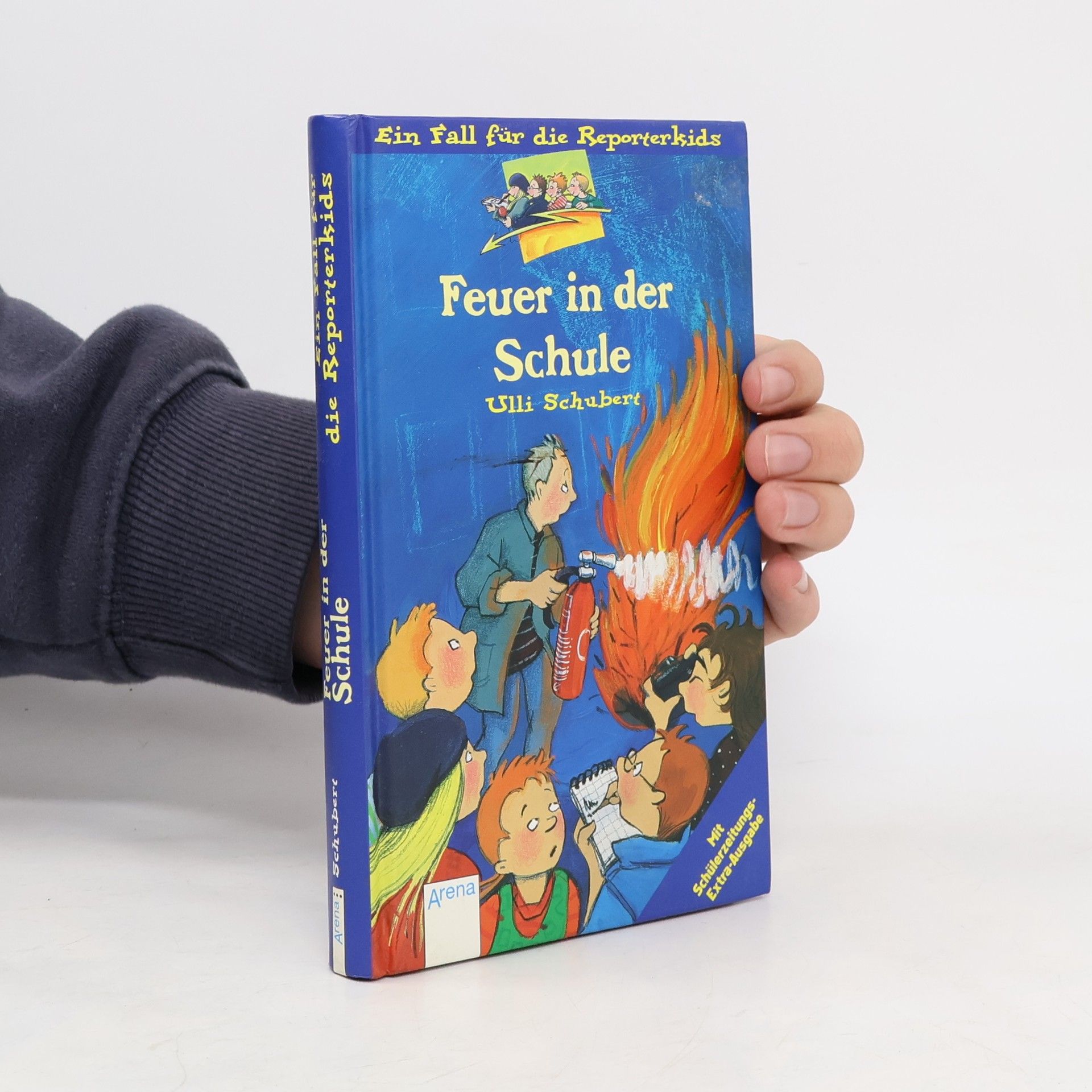 Ulli Schubert Ein Fall für die Reporterkids, Bd.4, Feuer in der Schule!