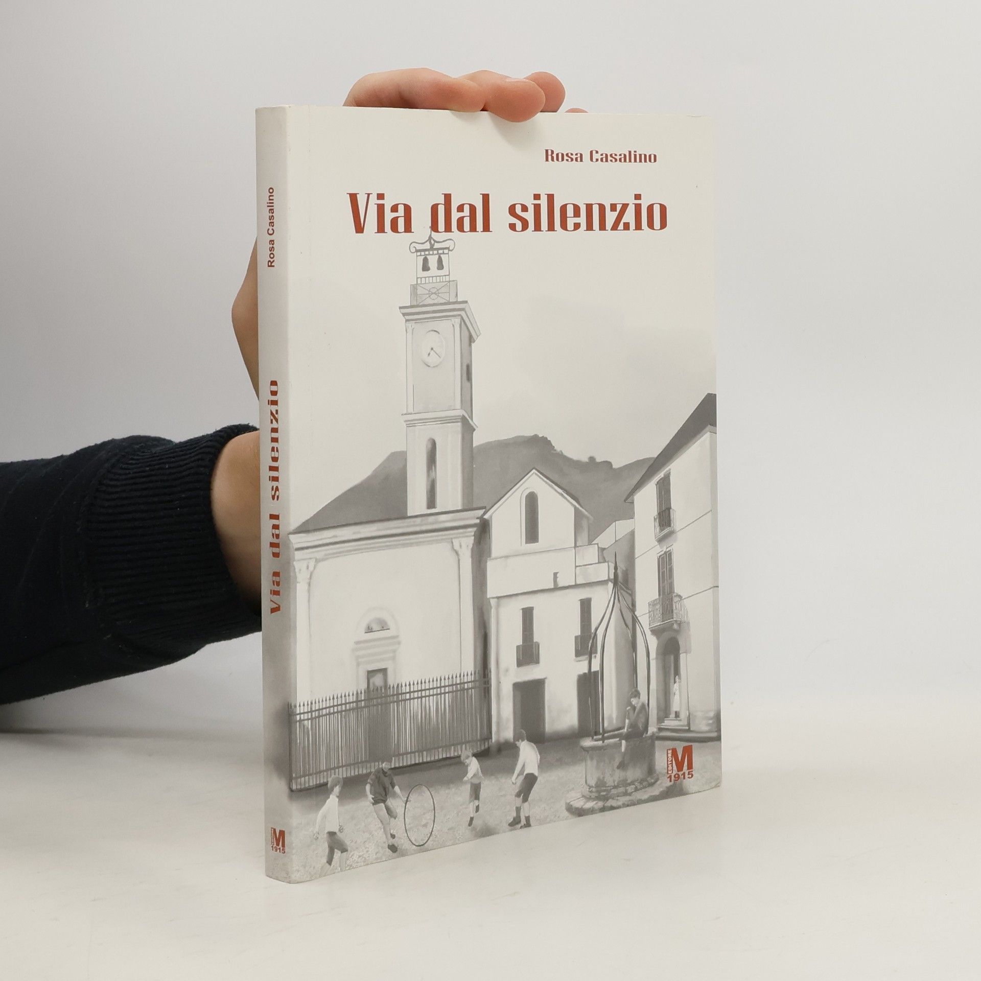 Rosa Casalino Via dal silenzio