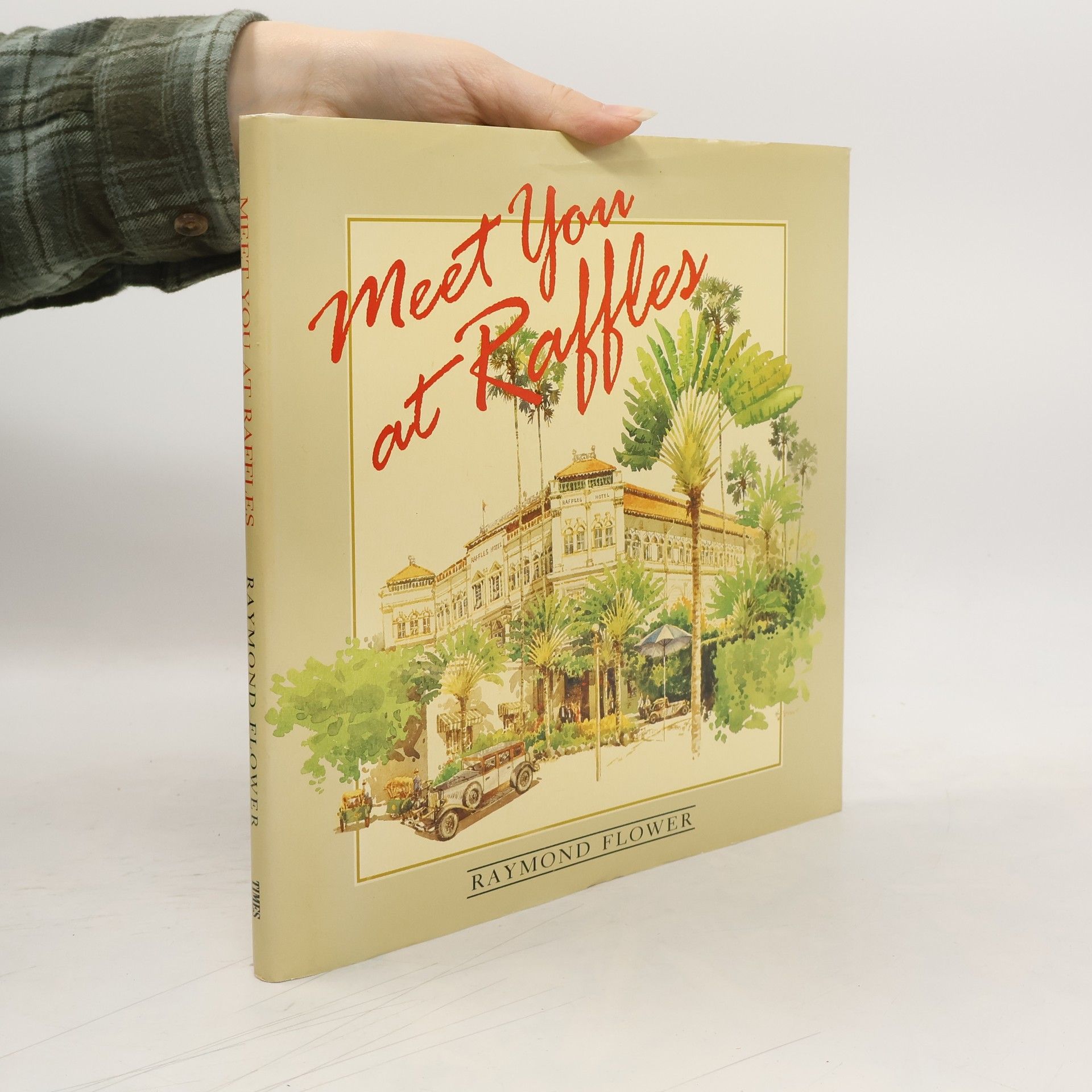 Raymond Flower Meet You At Raffles