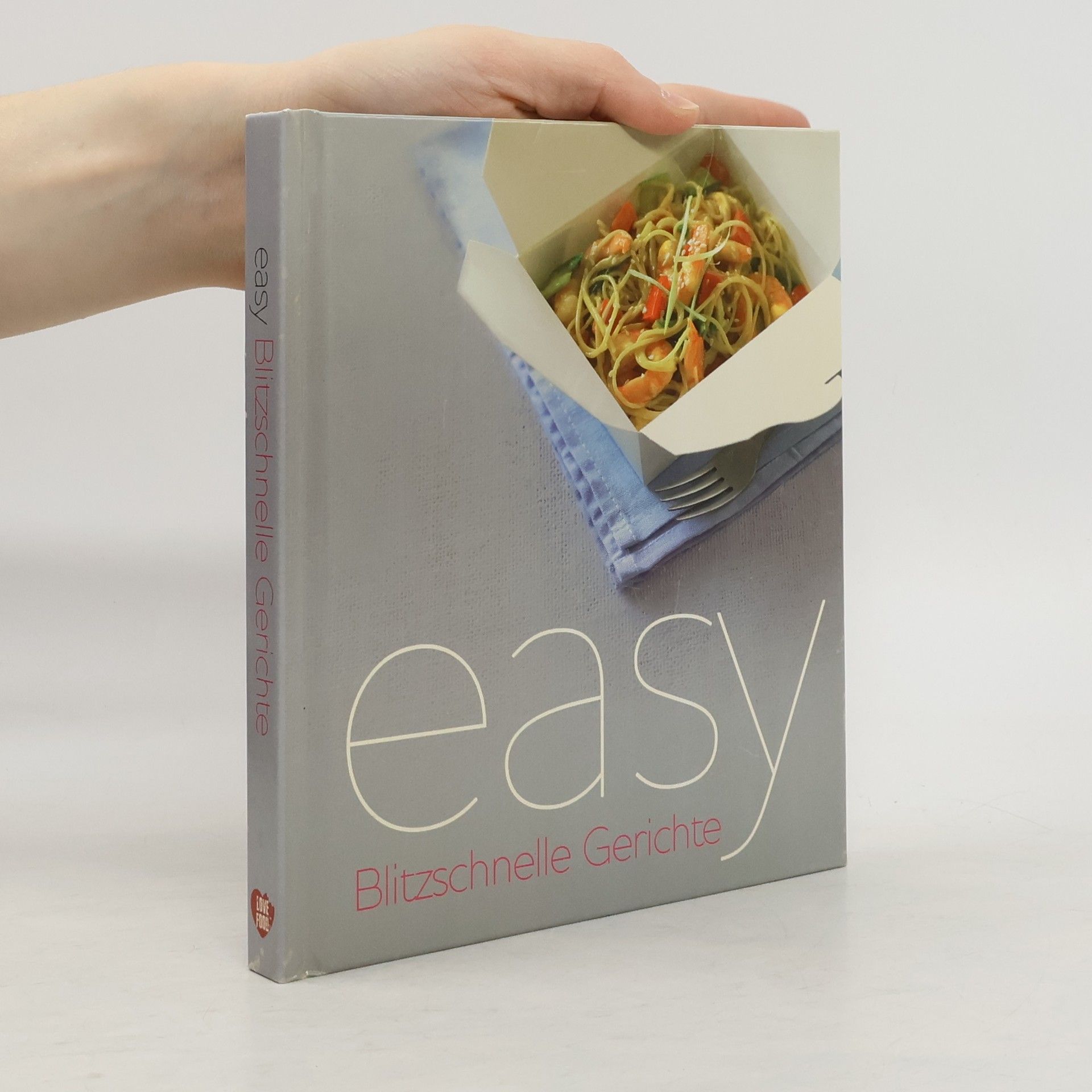 Kolektiv autorů Easy: blitzschnelle Gerichte