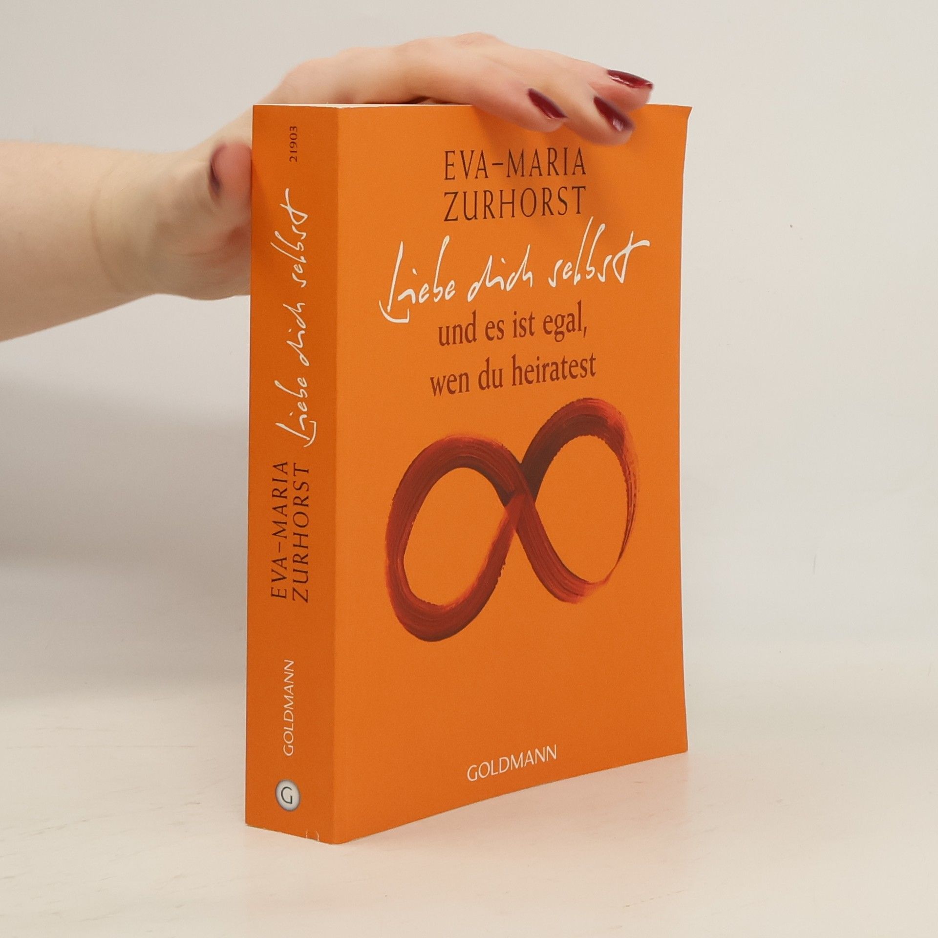 Eva-Maria Zurhorst Liebe dich selbst