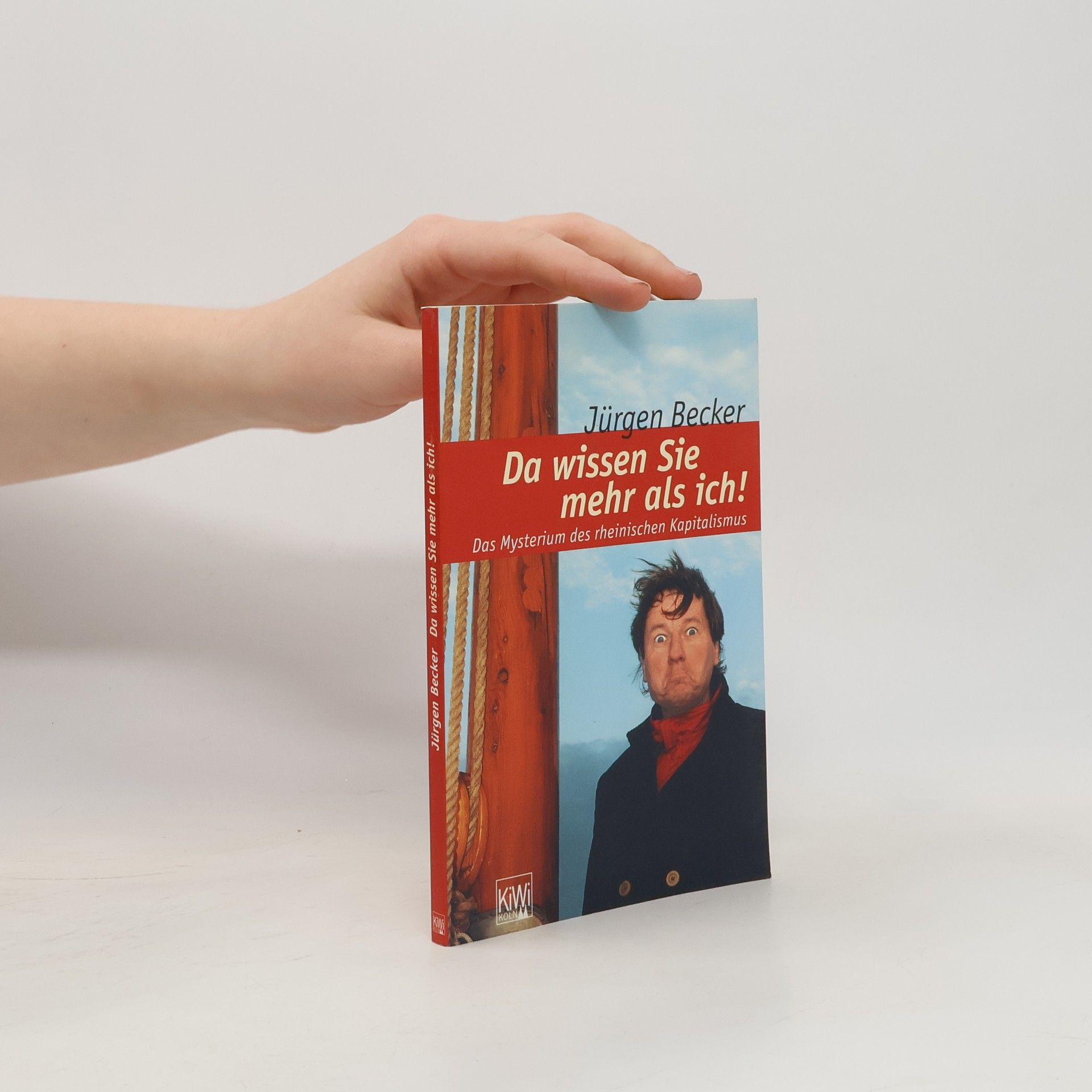 Jürgen Becker Da wissen Sie mehr als ich!