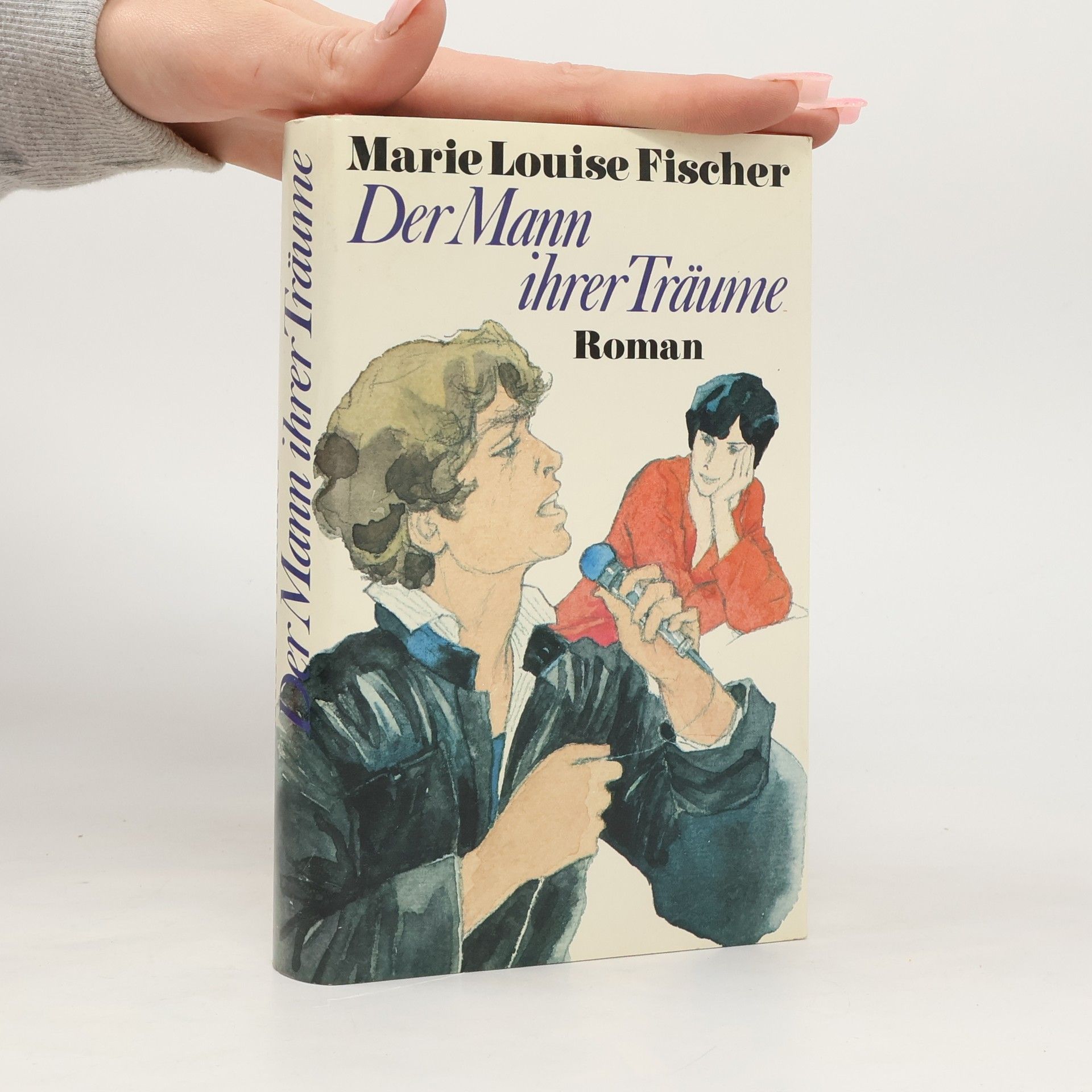 Marie Louise Fischer Der Mann ihrer Träume