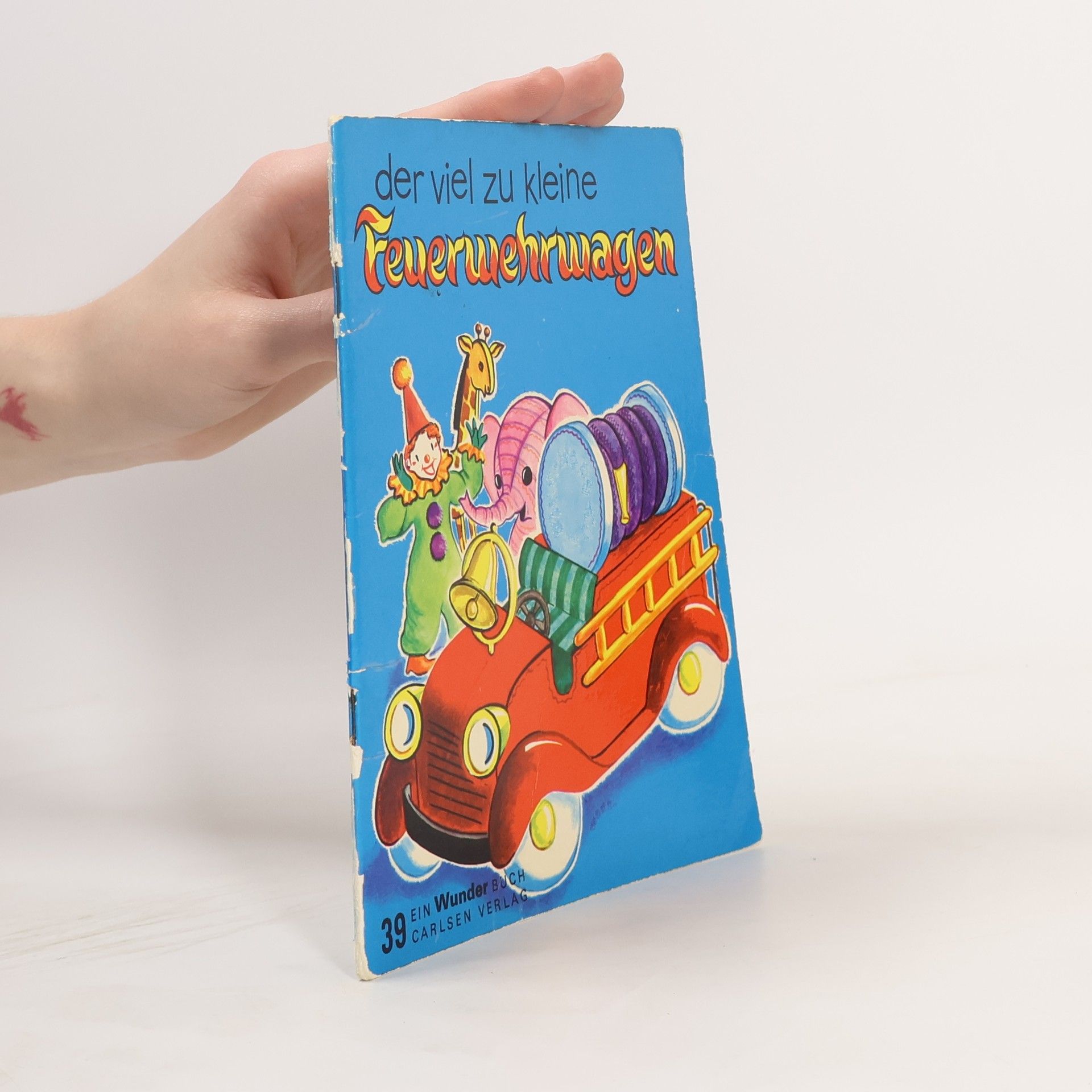 Collectif d'auteurs Der viel zu kleine Feuerwehrwagen