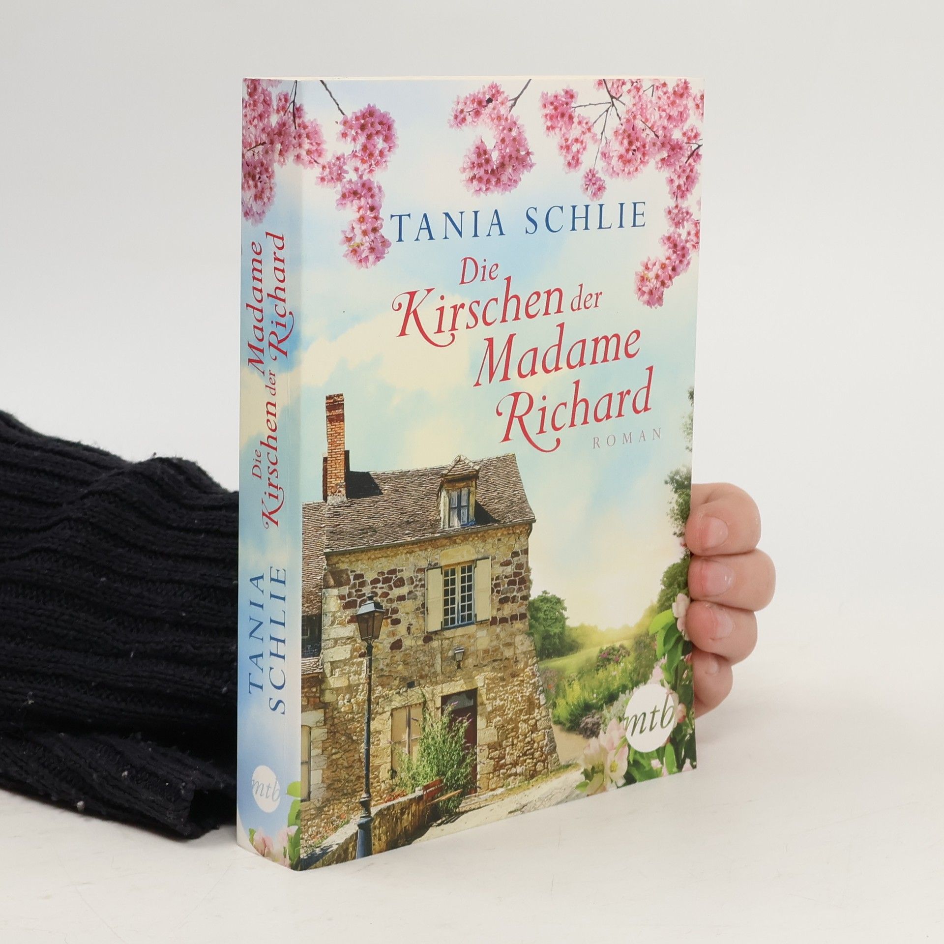 Tania Schlie Die Kirschen der Madame Richard