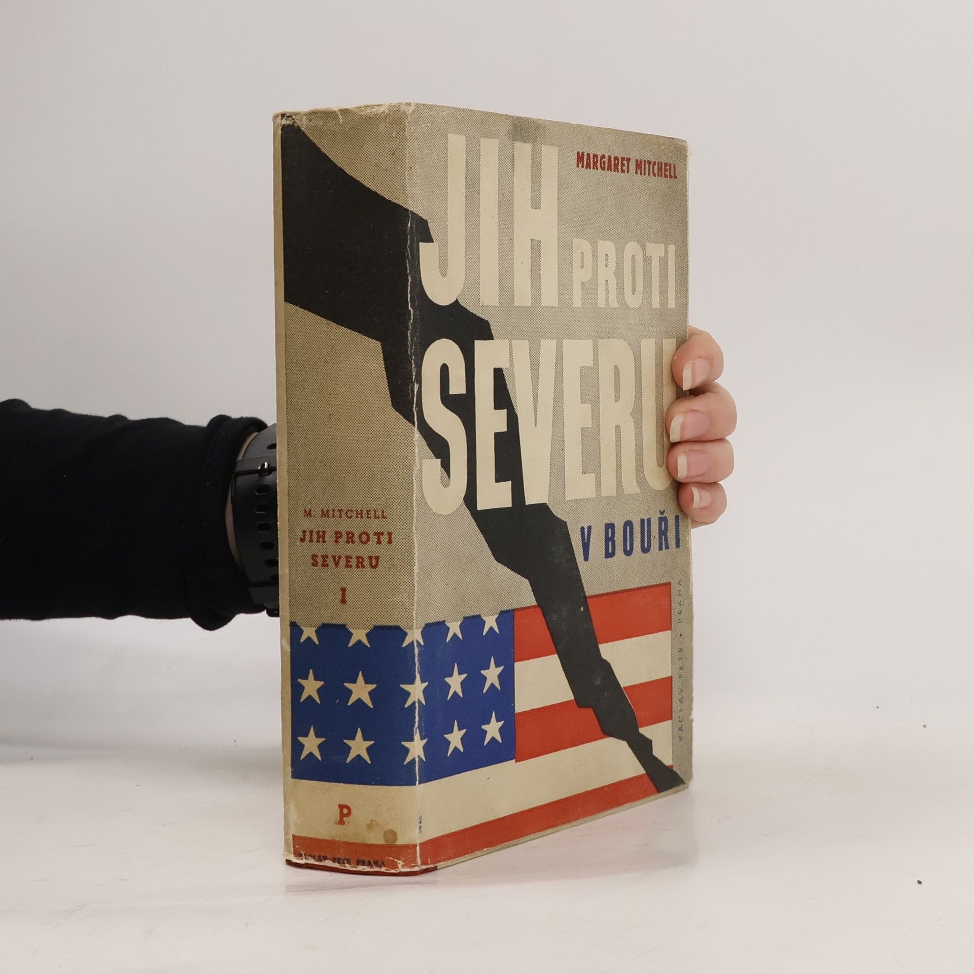 Margaret Mitchellová Jih proti Severu : Román. Díl první, V bouři