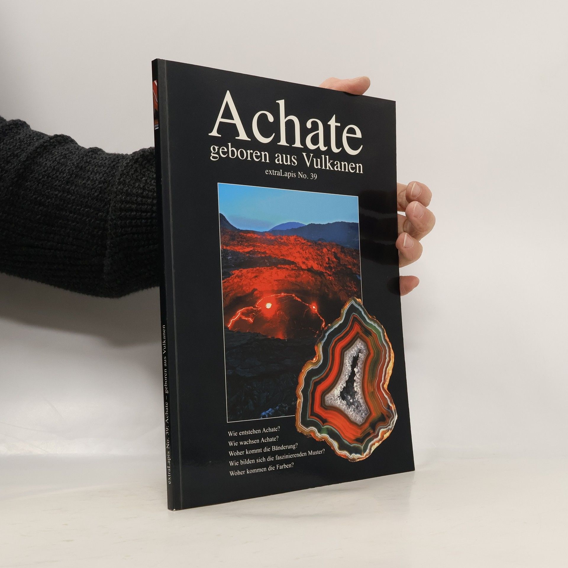 Achate geboren aus Vulkanen