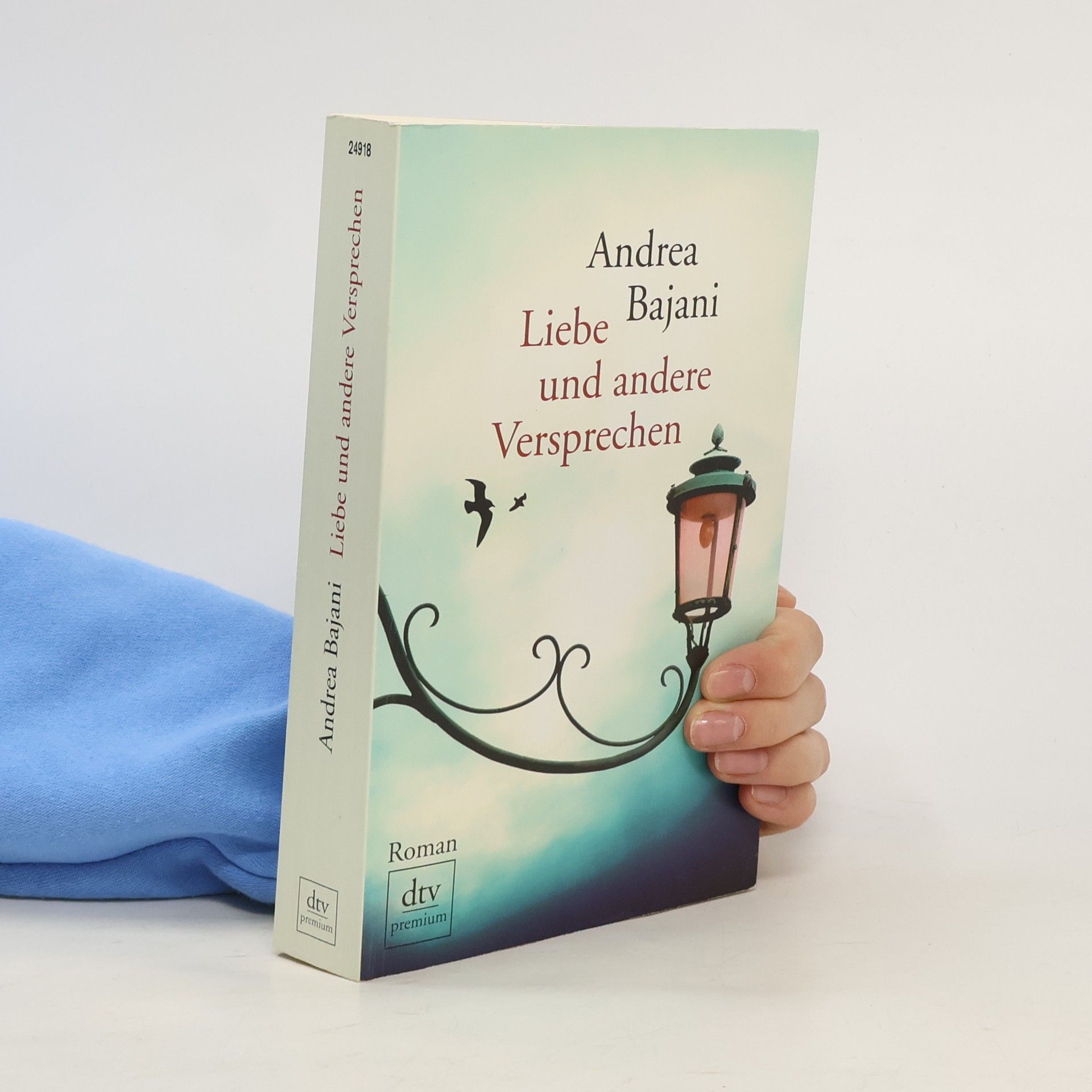 Andrea Bajani Liebe und andere Versprechen