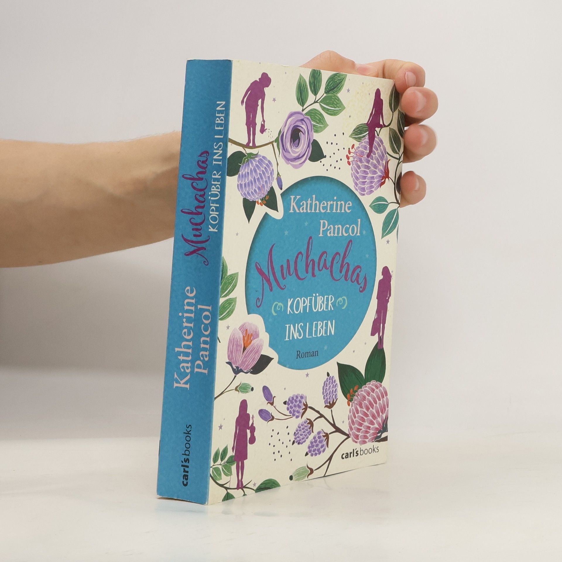 Katherine Pancol Kopfüber ins Leben