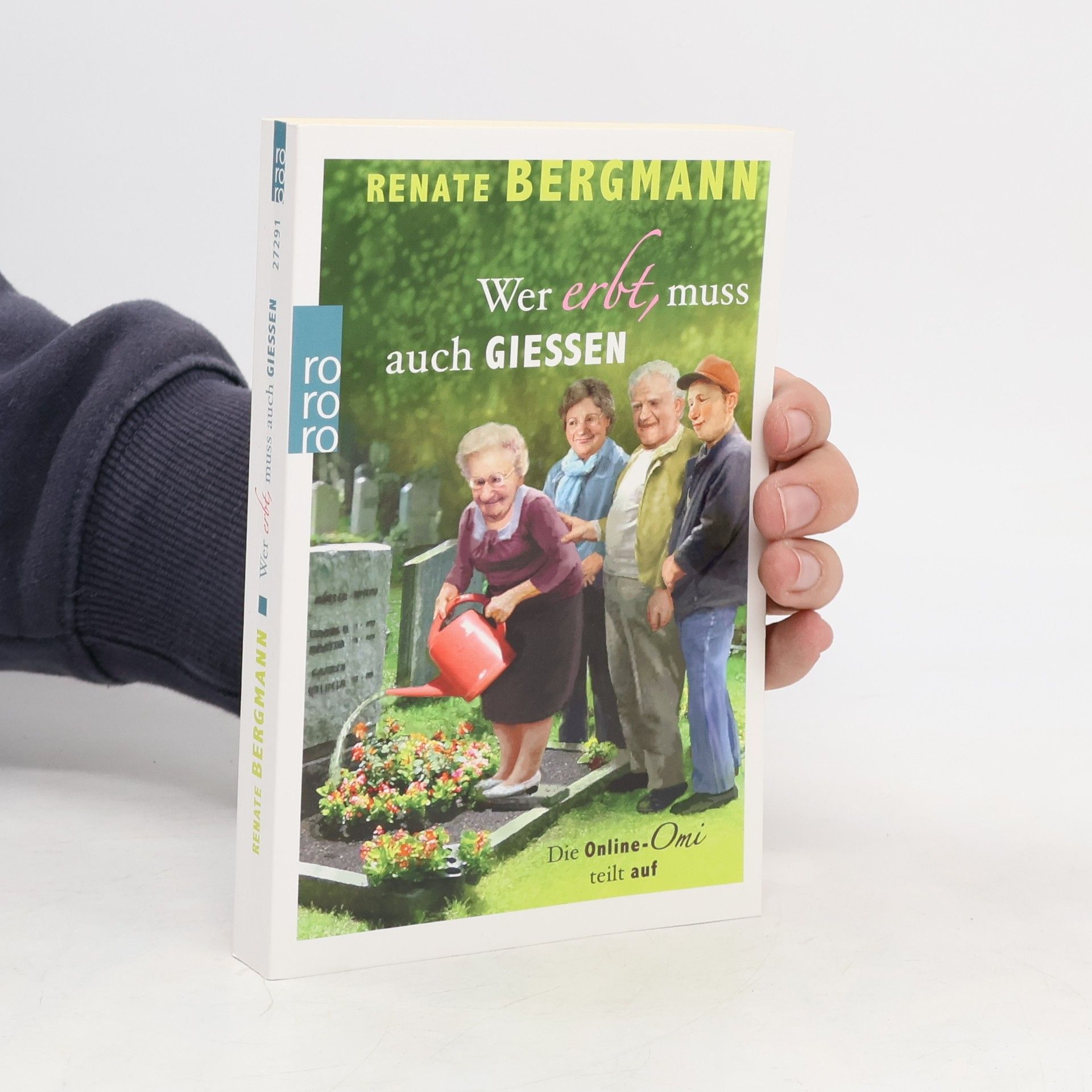 Renate Bergmann Wer erbt, muss auch giessen